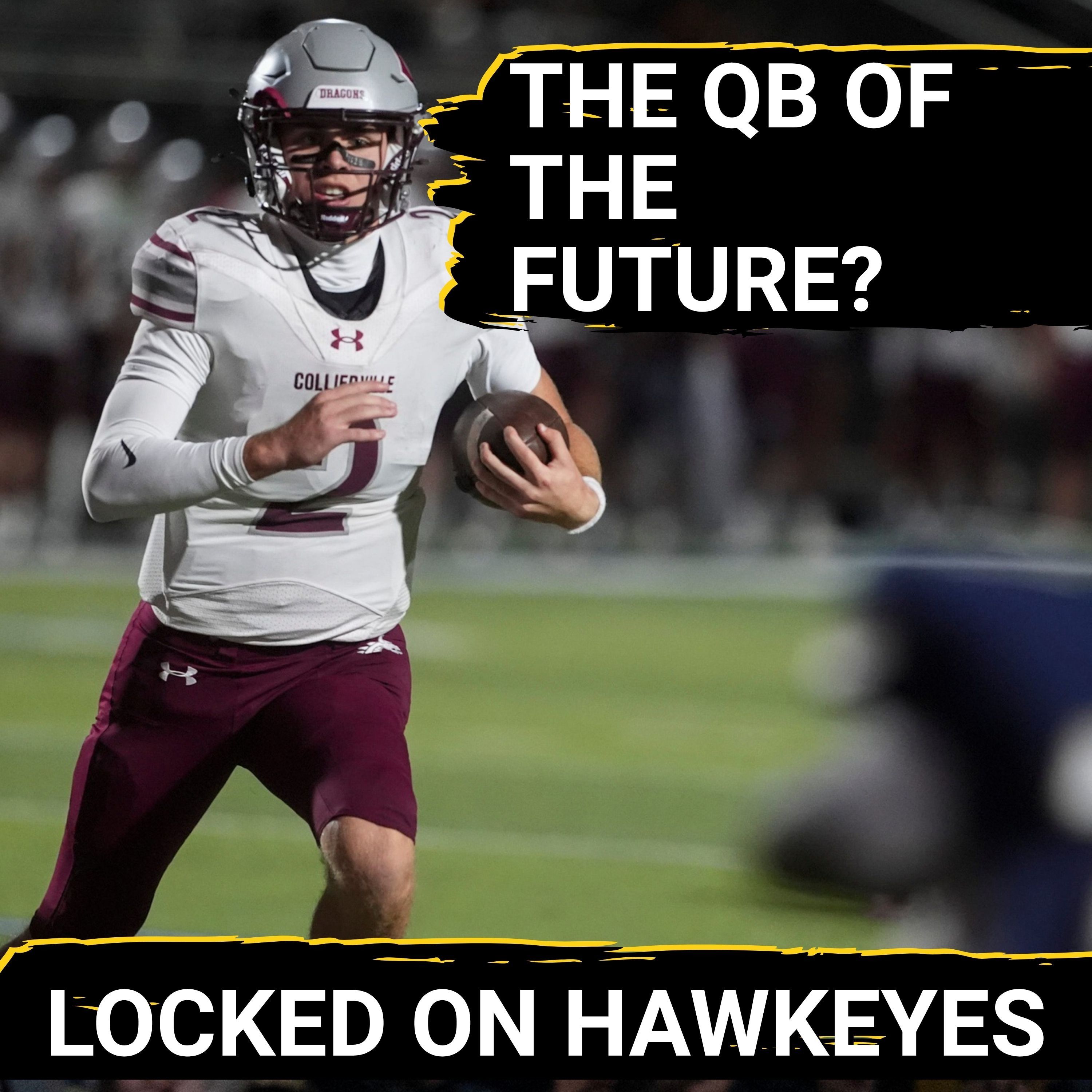 FUTURE QB? Iowa LANDS a Quarterback for the Class of 2027 - What Does QB Look Like Going Forward?