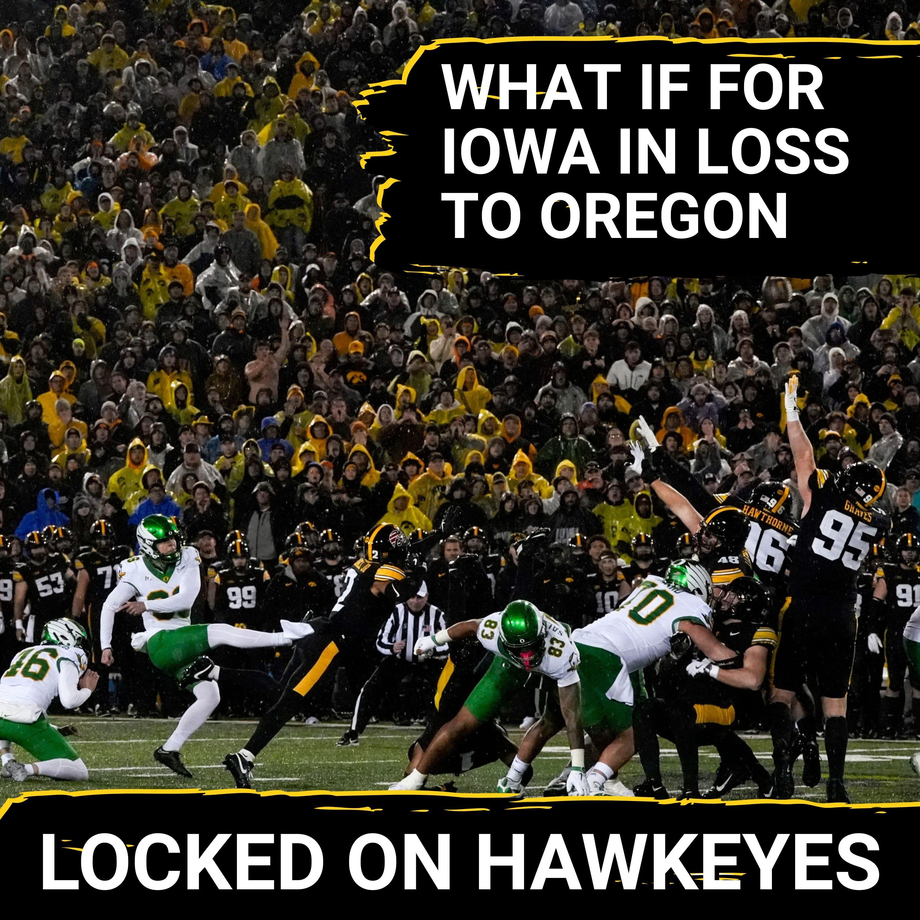 HEARTBREAK: Iowa Falls 18-16 to Oregon in BRUTAL Finish | What Could Have BEEN for the Hawkeyes?