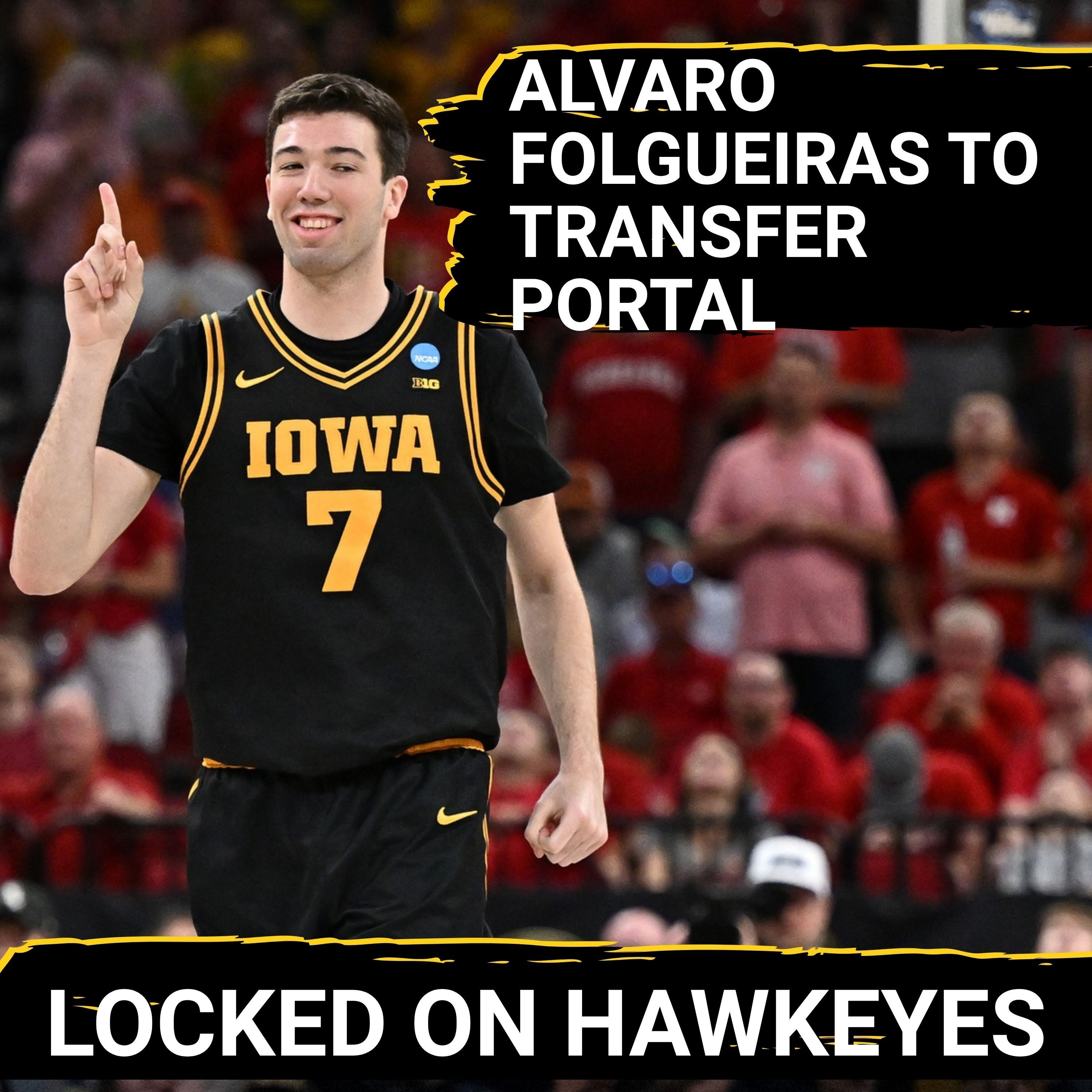 BREAKING: Iowa Hawkeyes NAVIGATE Alvaro Folgueiras Transfer, Can They RELOAD Fast Enough?