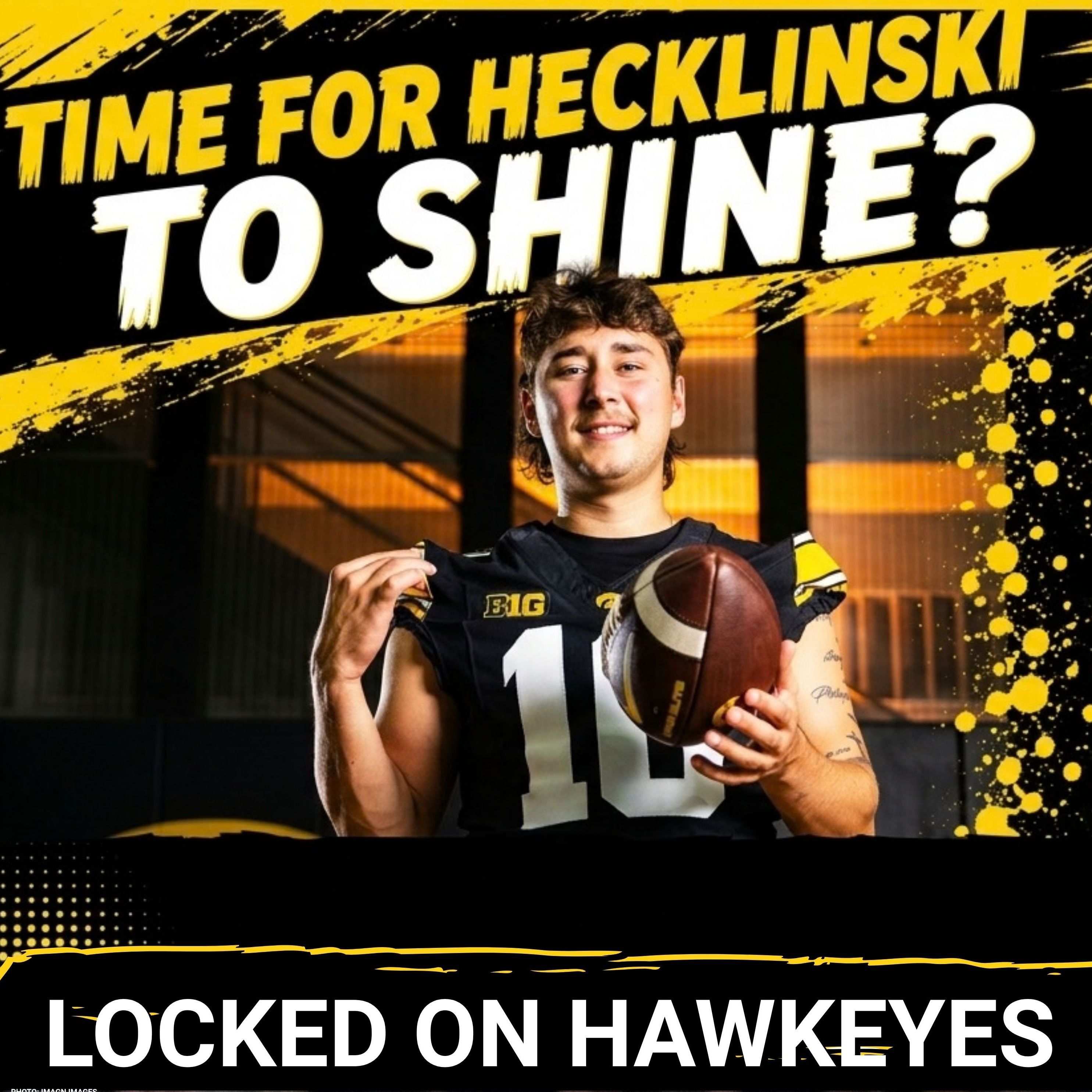 NEW BLOOD? With Iowa's Hank Brown Questionable, Can Jeremy Hecklinski DELIVER at Quarterback? episode artwork