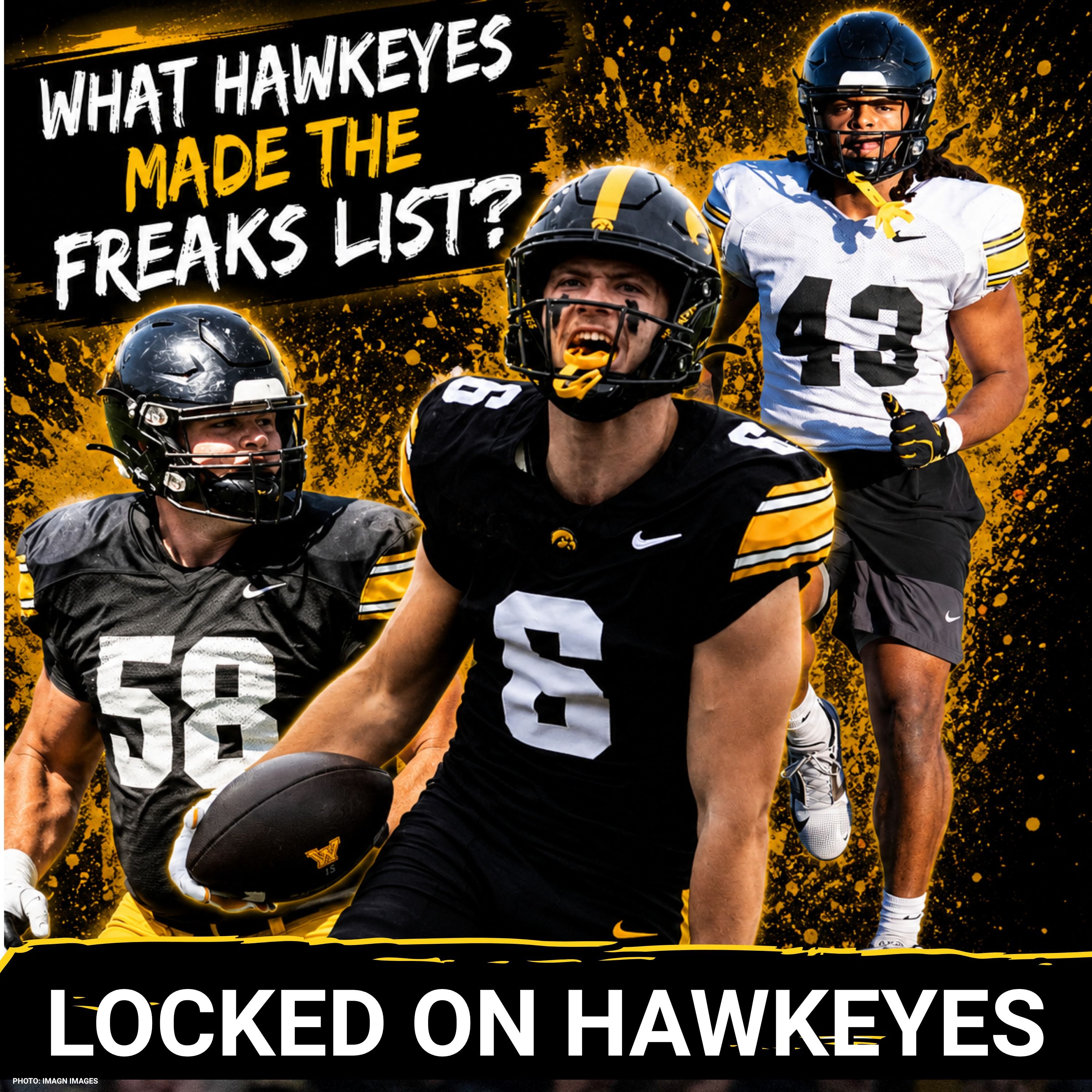 FREAKS LIST: Iowa Hawkeyes’ Kade Pieper, Zach Lutmer, Kahmari Brown Headline ELITE Season episode artwork