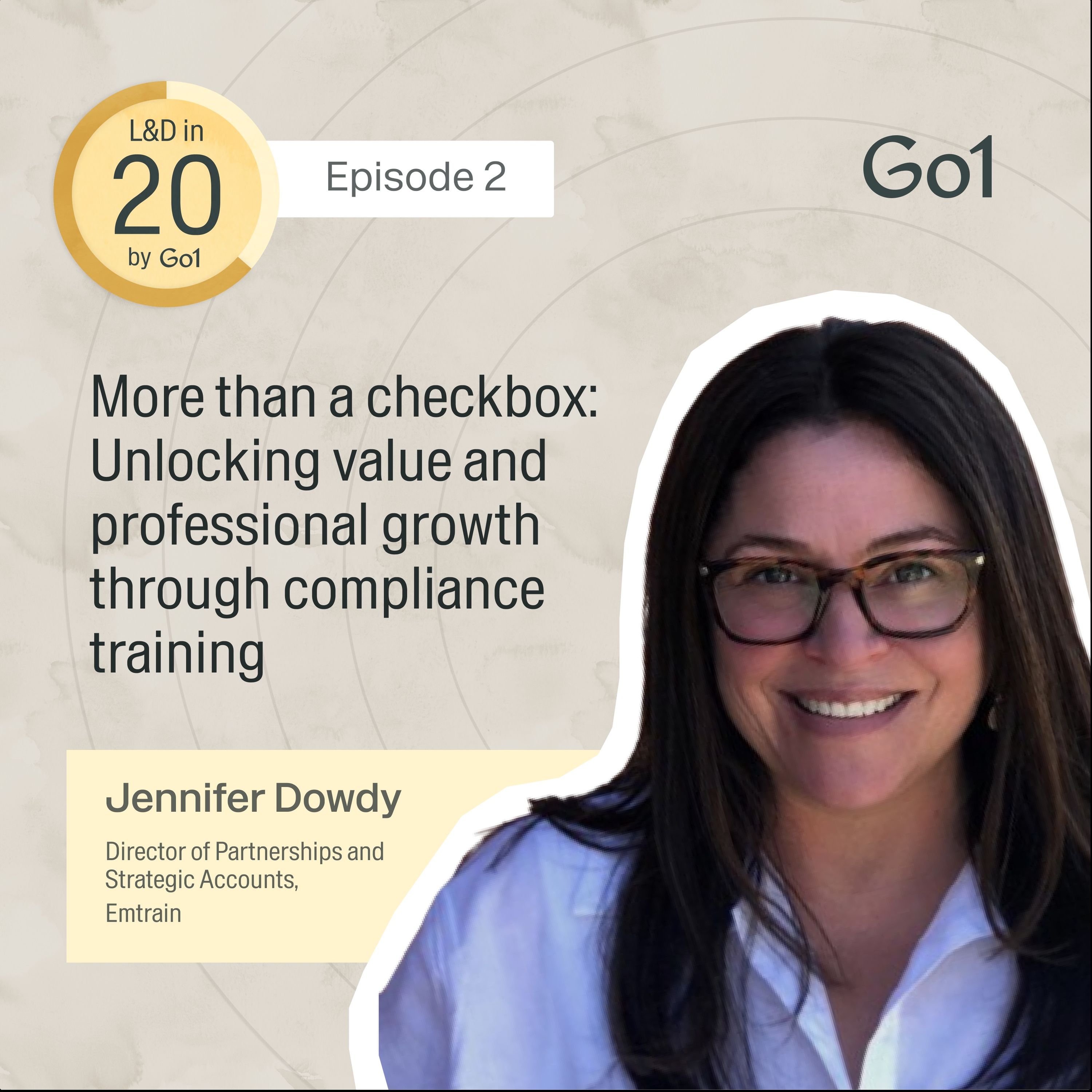 More than a checkbox: Unlocking value and professional growth through compliance training with Emtrain’s Director of Partnerships and Strategic Accounts, Jennifer Dowdy