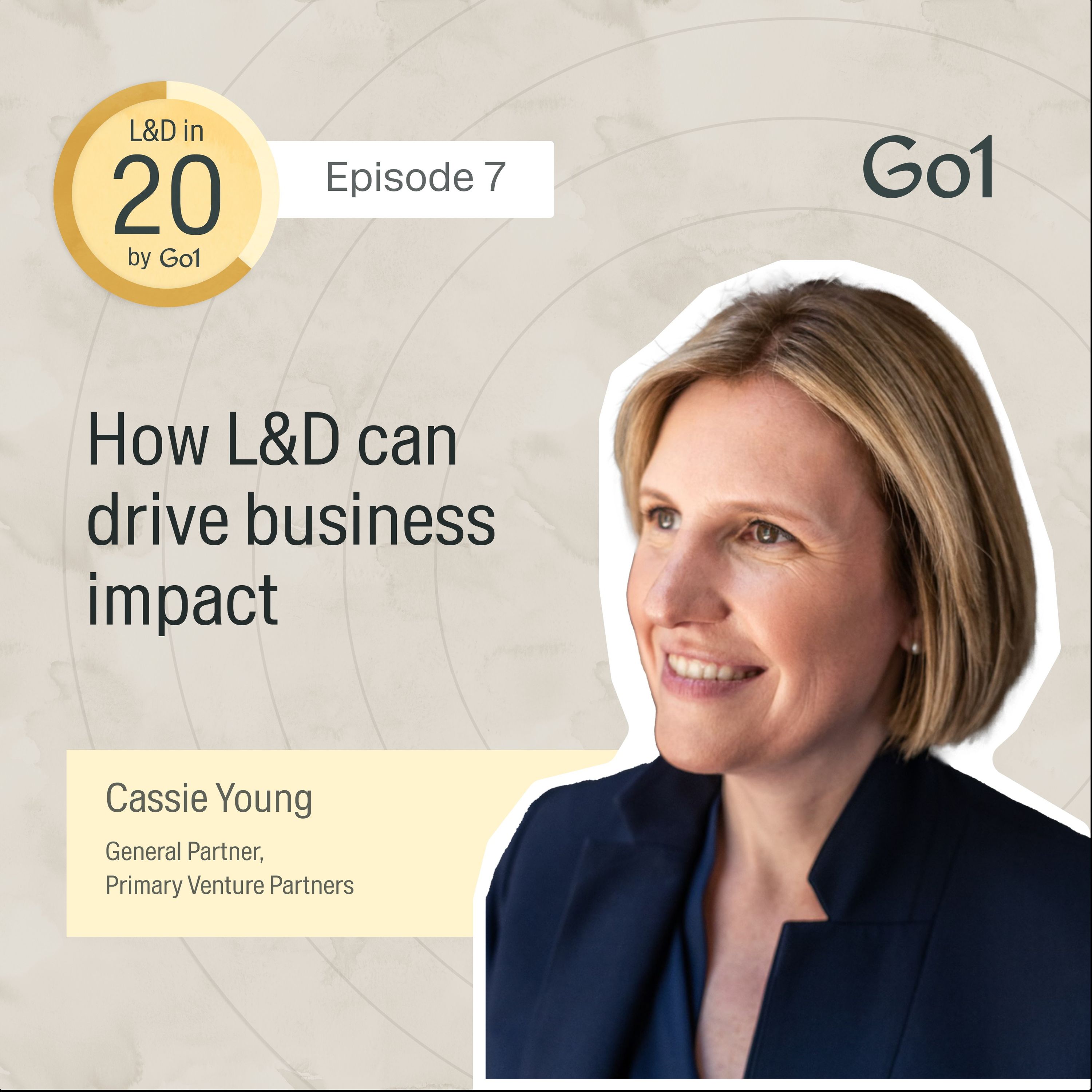 How L&D can drive business impact with Cassie Young, General Partner at Primary Venture Partners