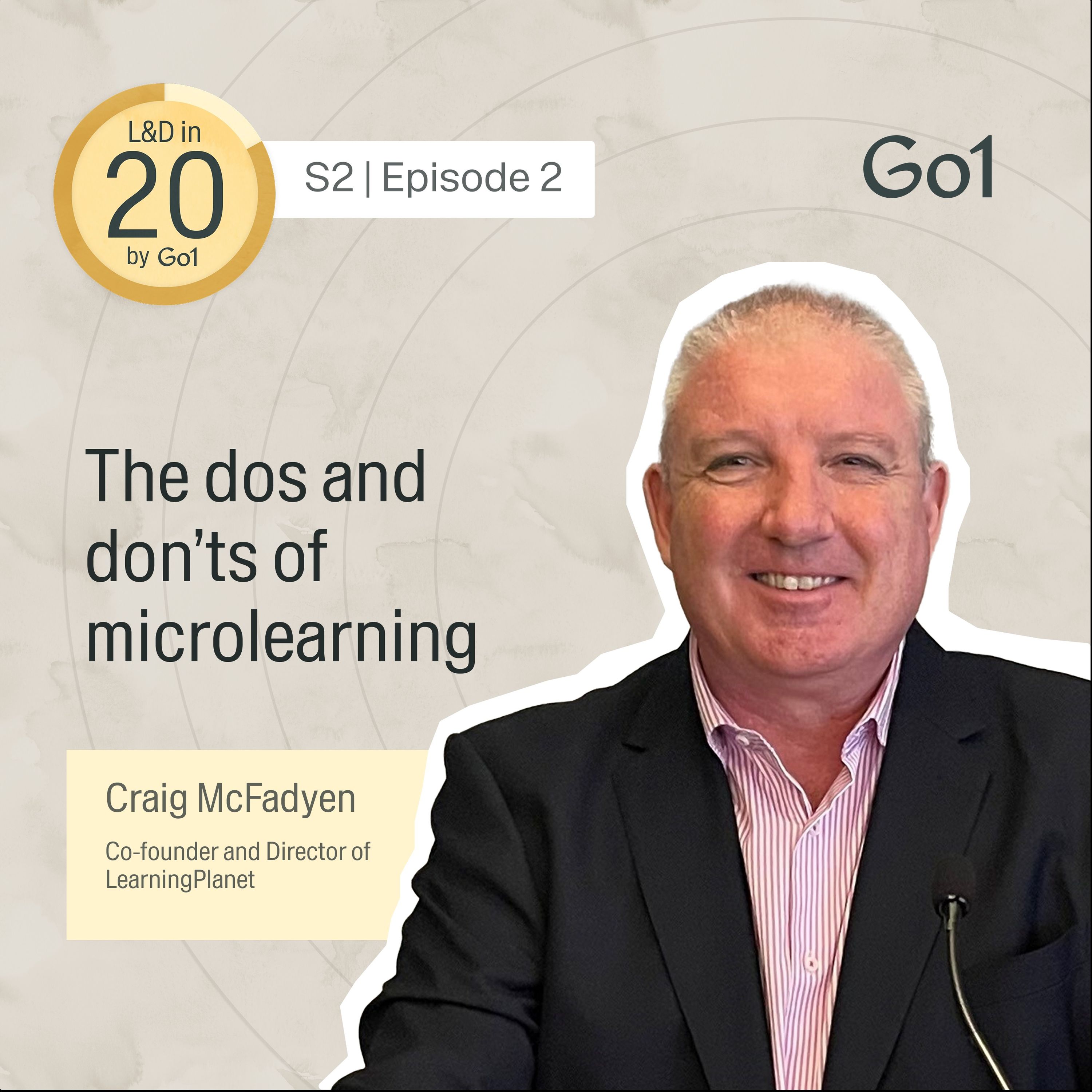 The dos and don’ts of microlearning with Craig McFadyen, Co-founder and Director of LearningPlanet