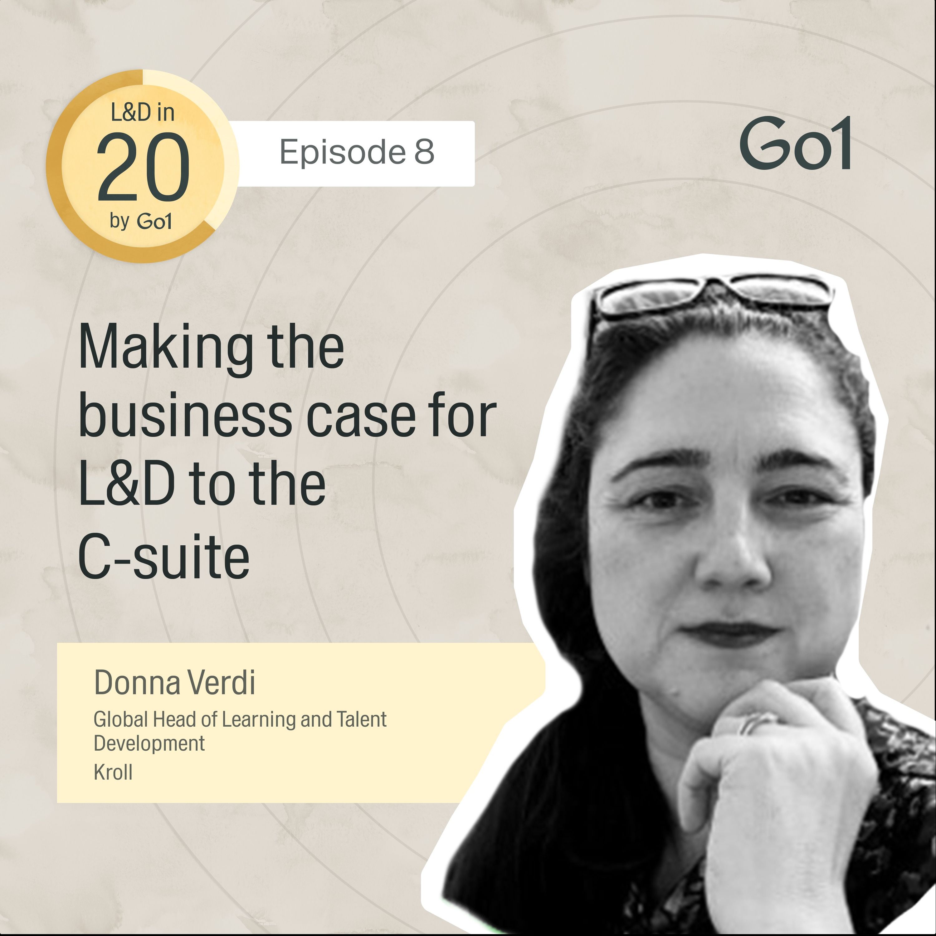 Making the business case for L&D to the C-suite with Donna Verdi, Head of Learning and Talent Development at Kroll