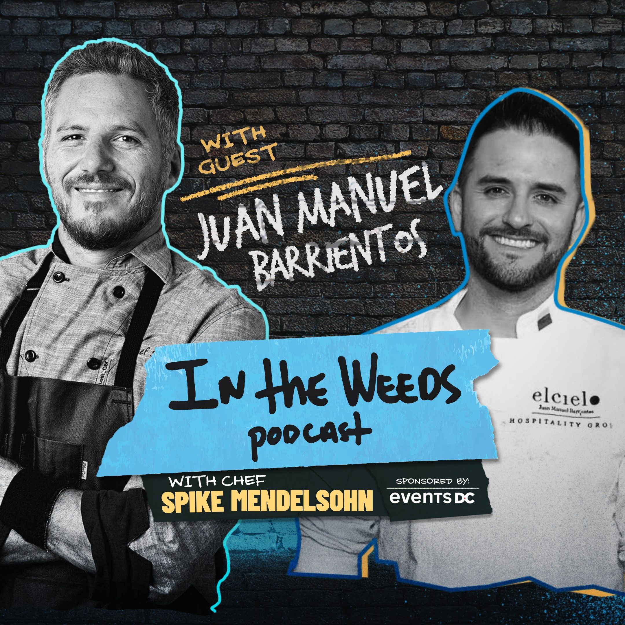 Chef Juan Manuel Barrientos: Humility, Hustle & Healing Through Food