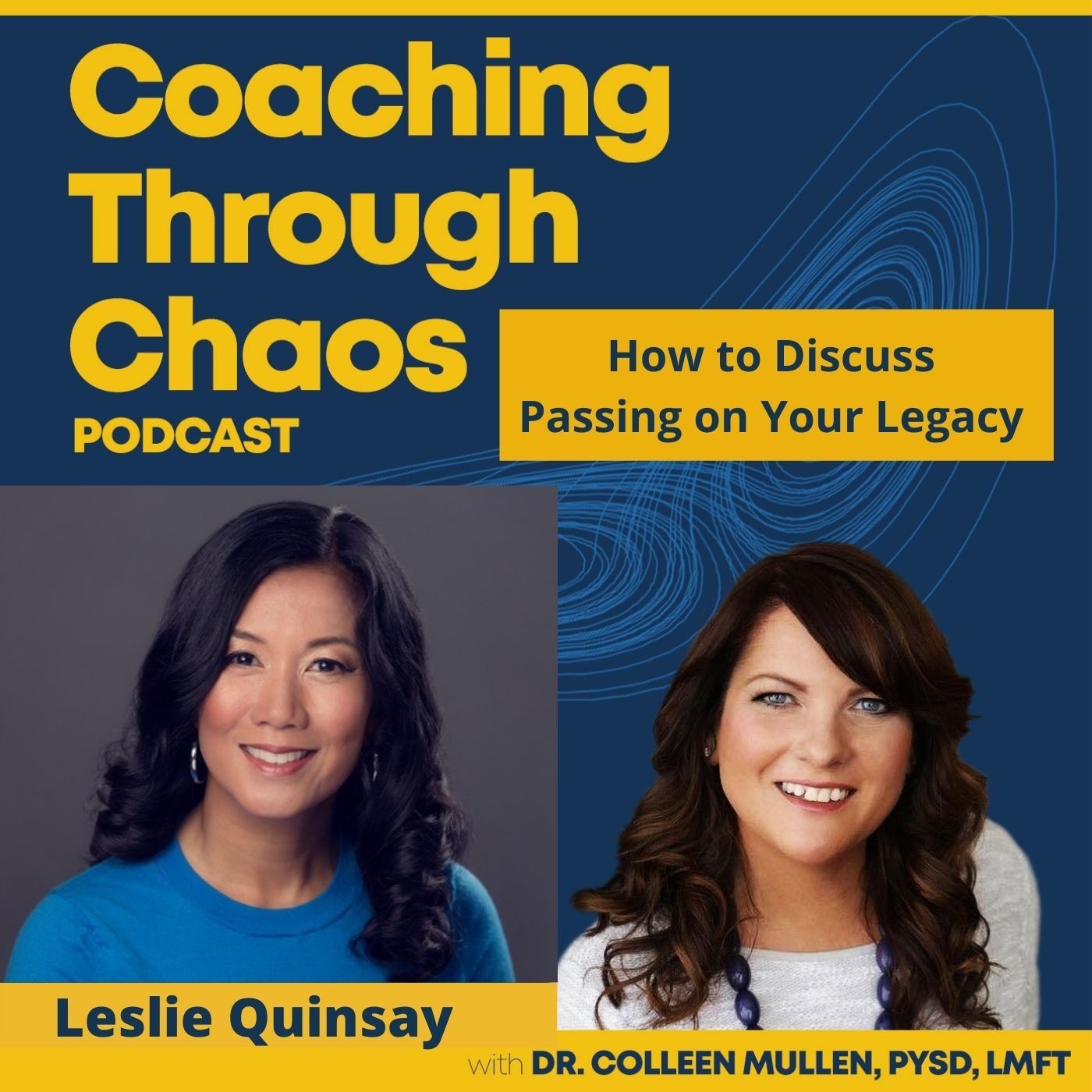 The Family Discussion We All Avoid - Legacy Planning with Leslie Quinsay