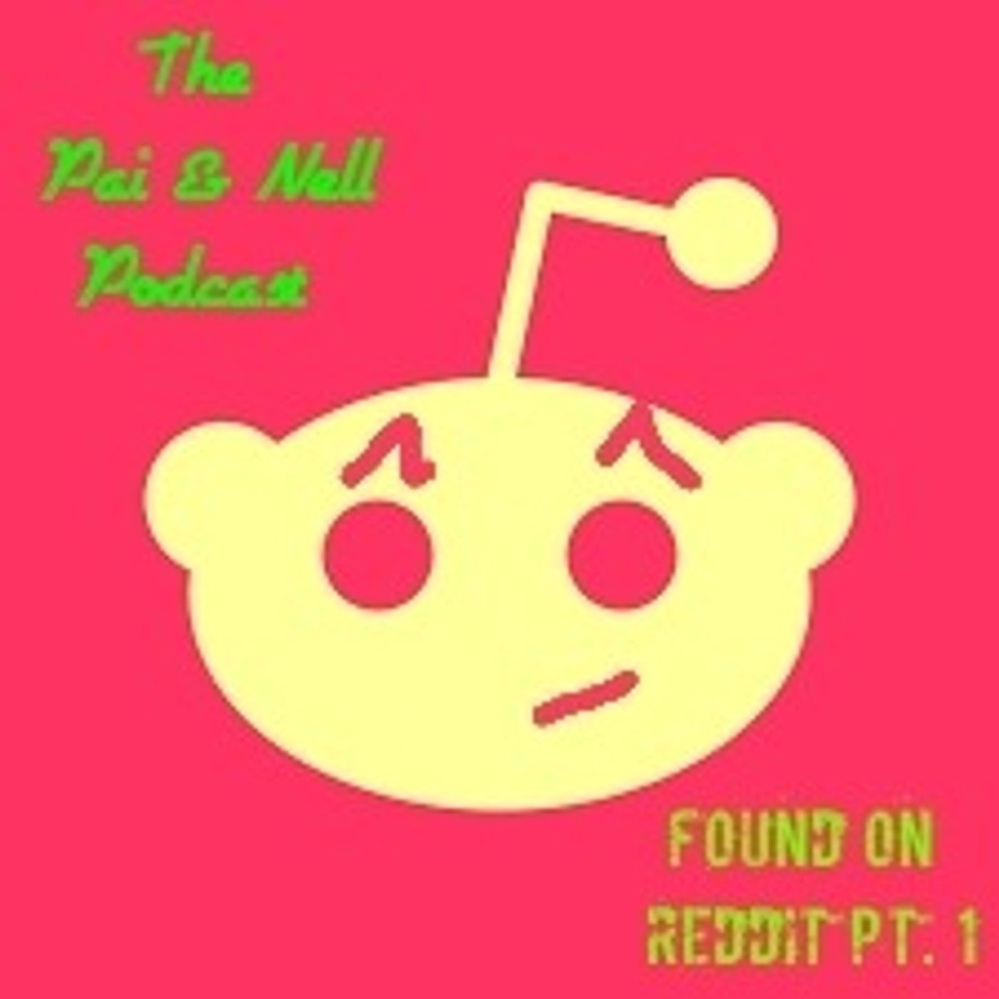 #20 Reddit A.I.T.A (pt. 1) #20 Reddit A.I.T.A (pt. 1)