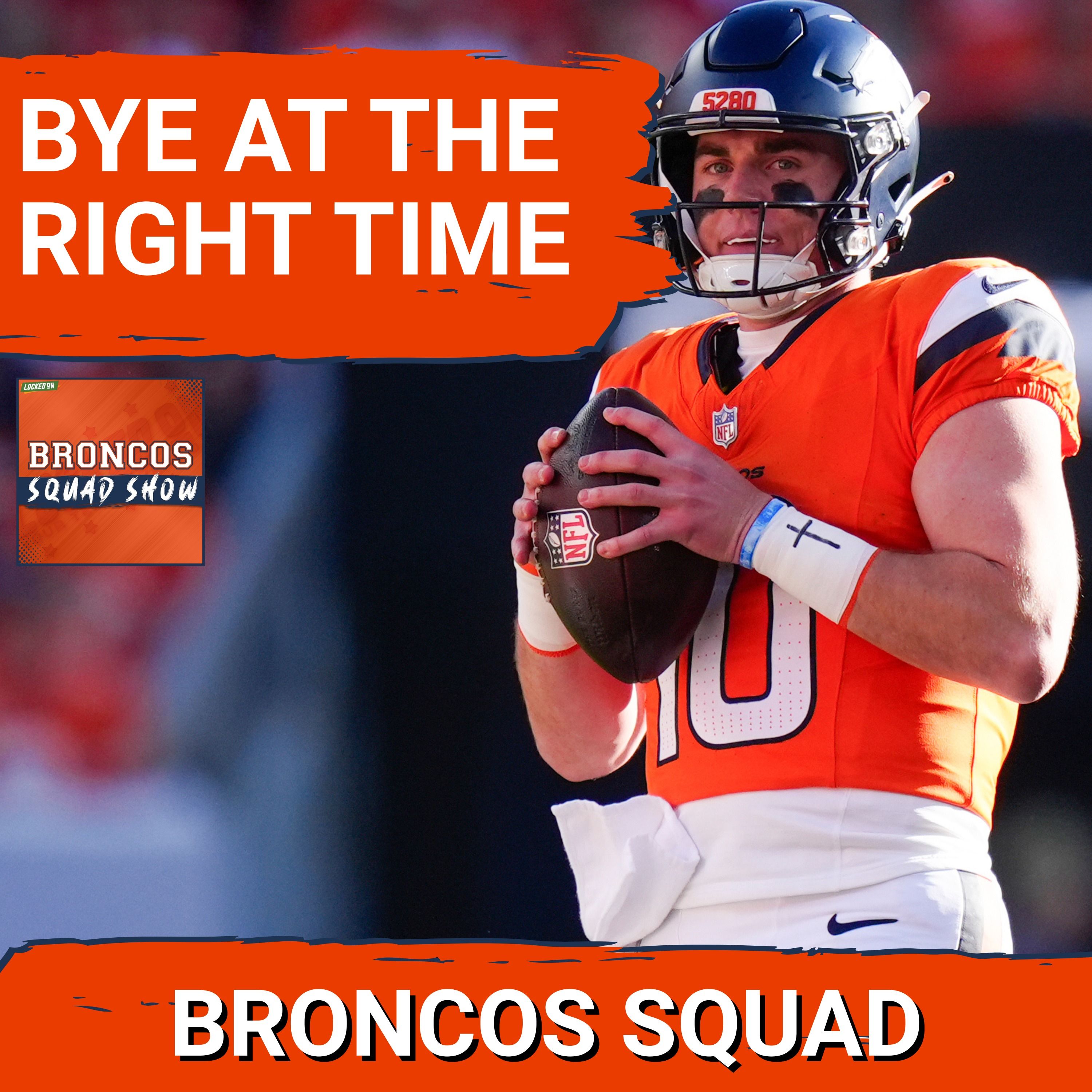 BRONCOS SQUAD SHOW: Super Bowl CONTENDERS, Bye Week Chance To Reset