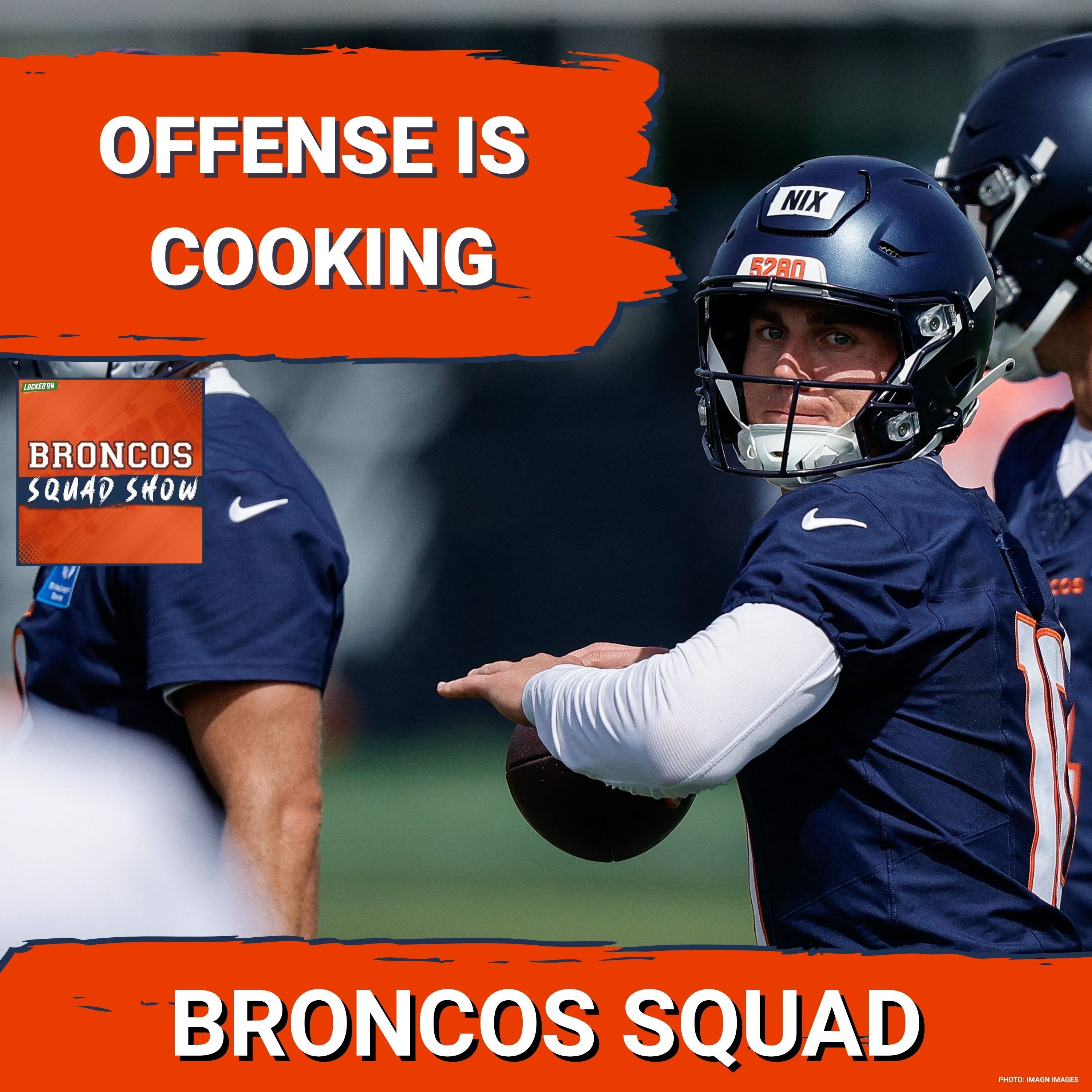 BRONCOS SQUAD SHOW: Bo Nix & Broncos Offense Off to a HOT Start at Training Camp! episode artwork