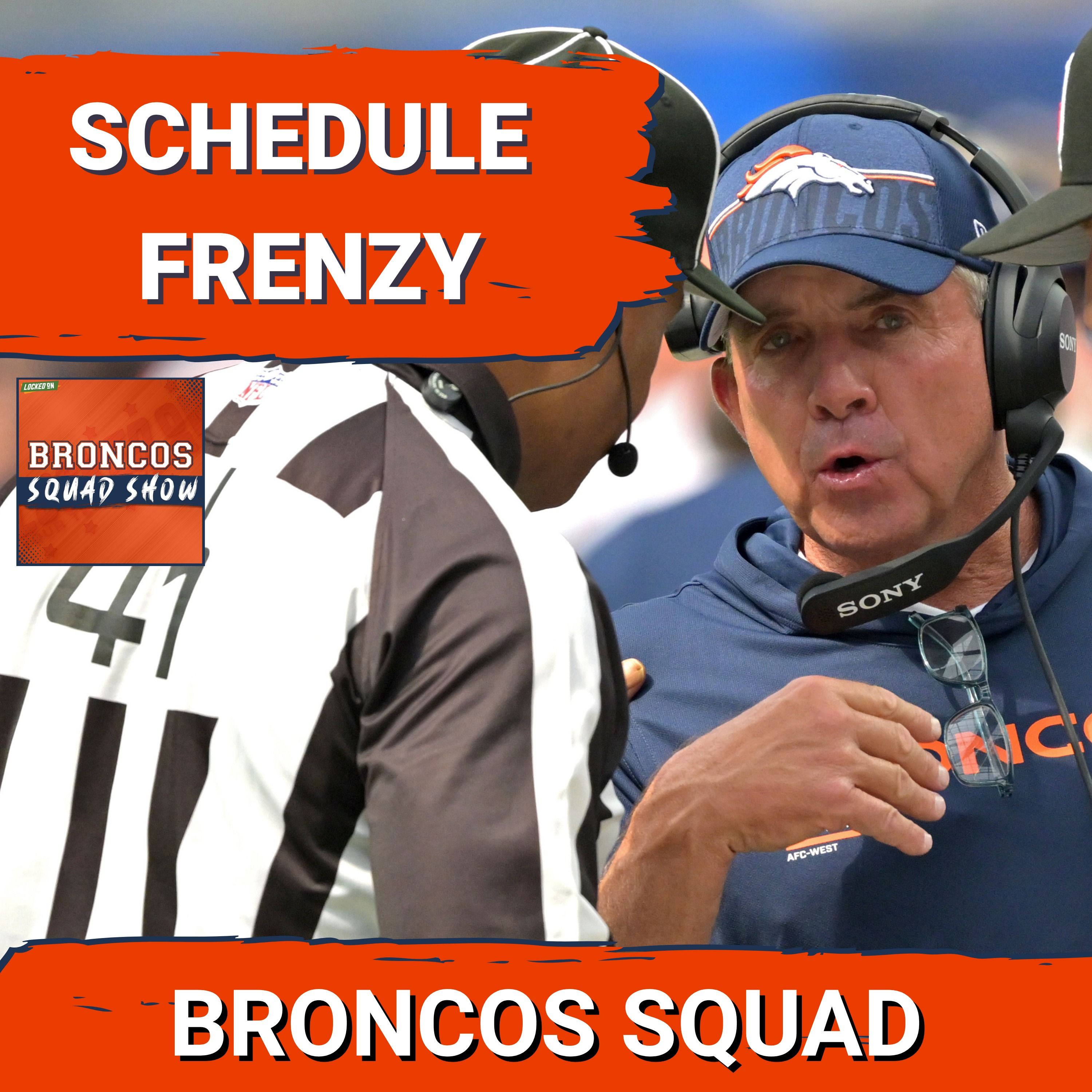 BRONCOS SQUAD SHOW: Is The Broncos Schedule As Daunting As It Seems?