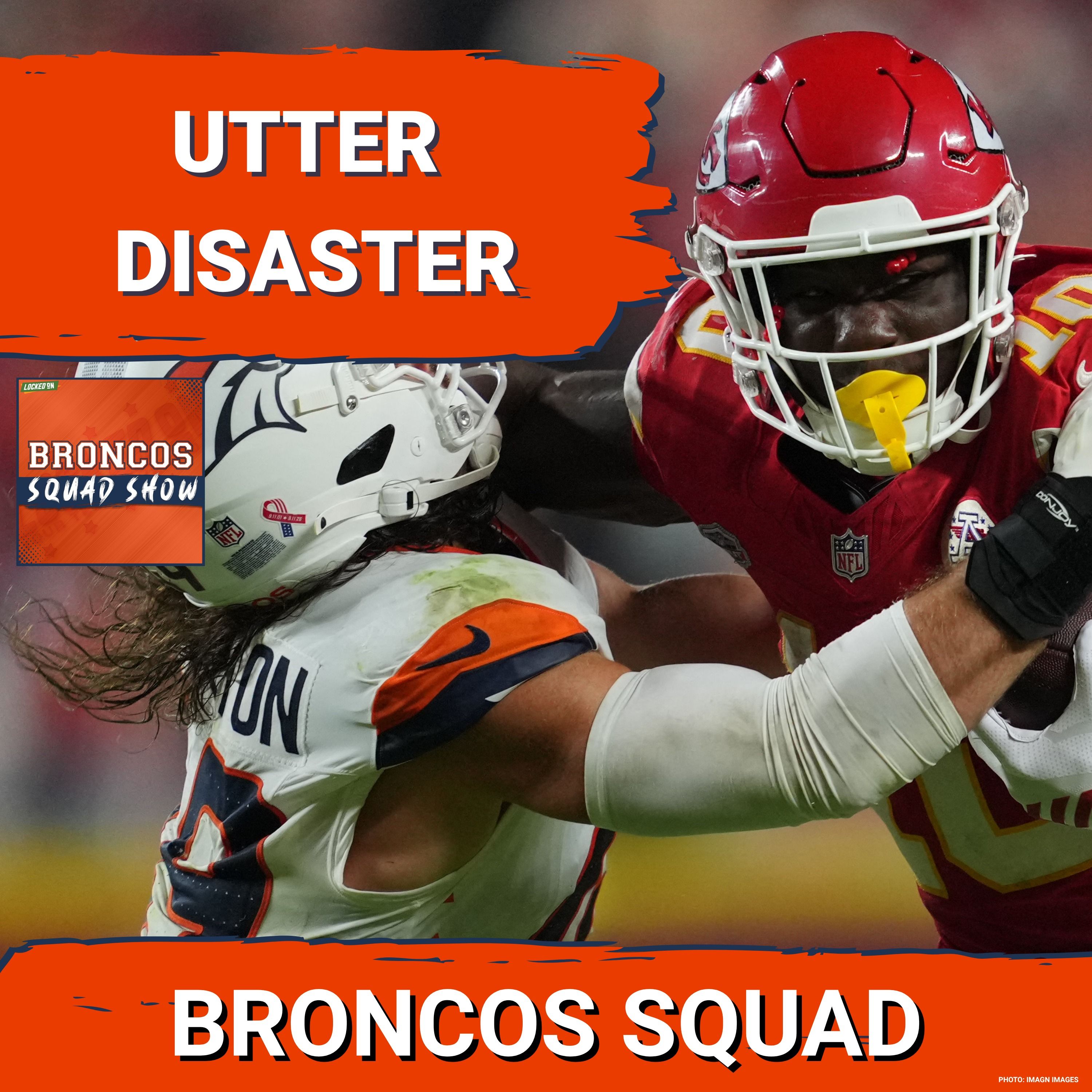 BRONCOS SQUAD SHOW: Broncos Embarrassed by Chiefs – Nightmare Start to the Season!