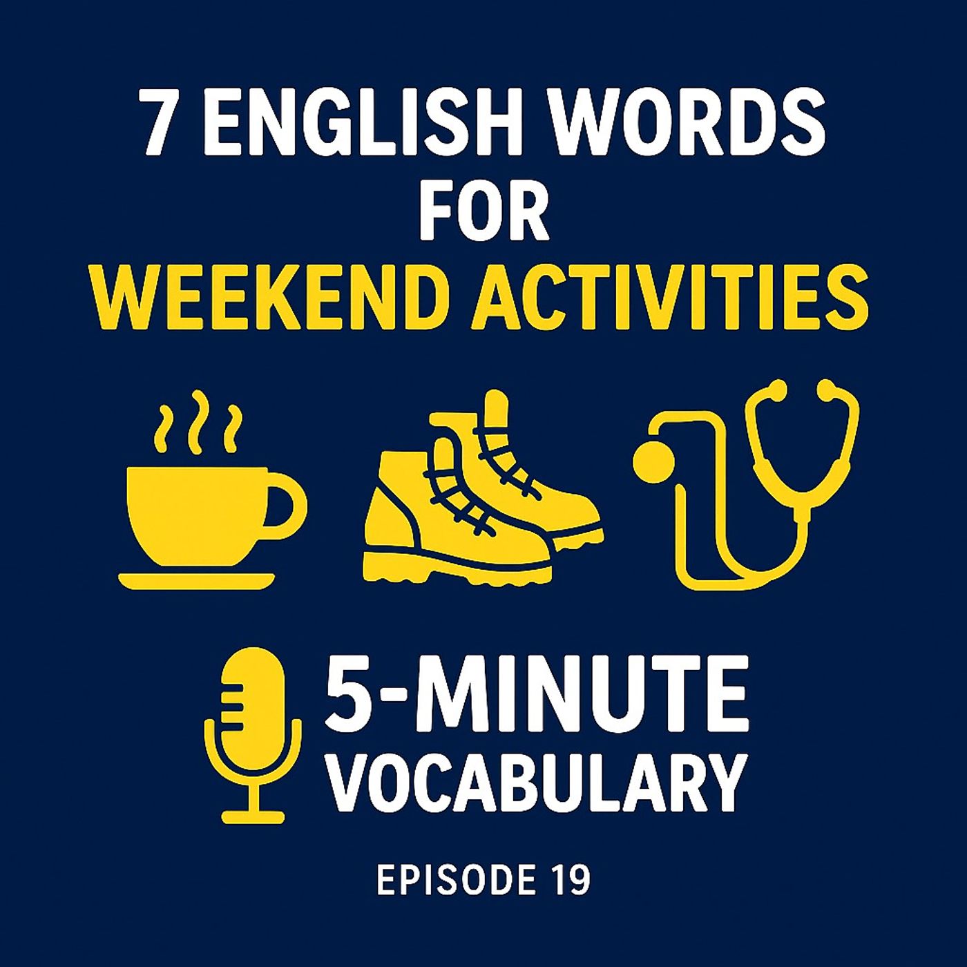 7 English Words for Weekend Activities – Episode 19 episode artwork