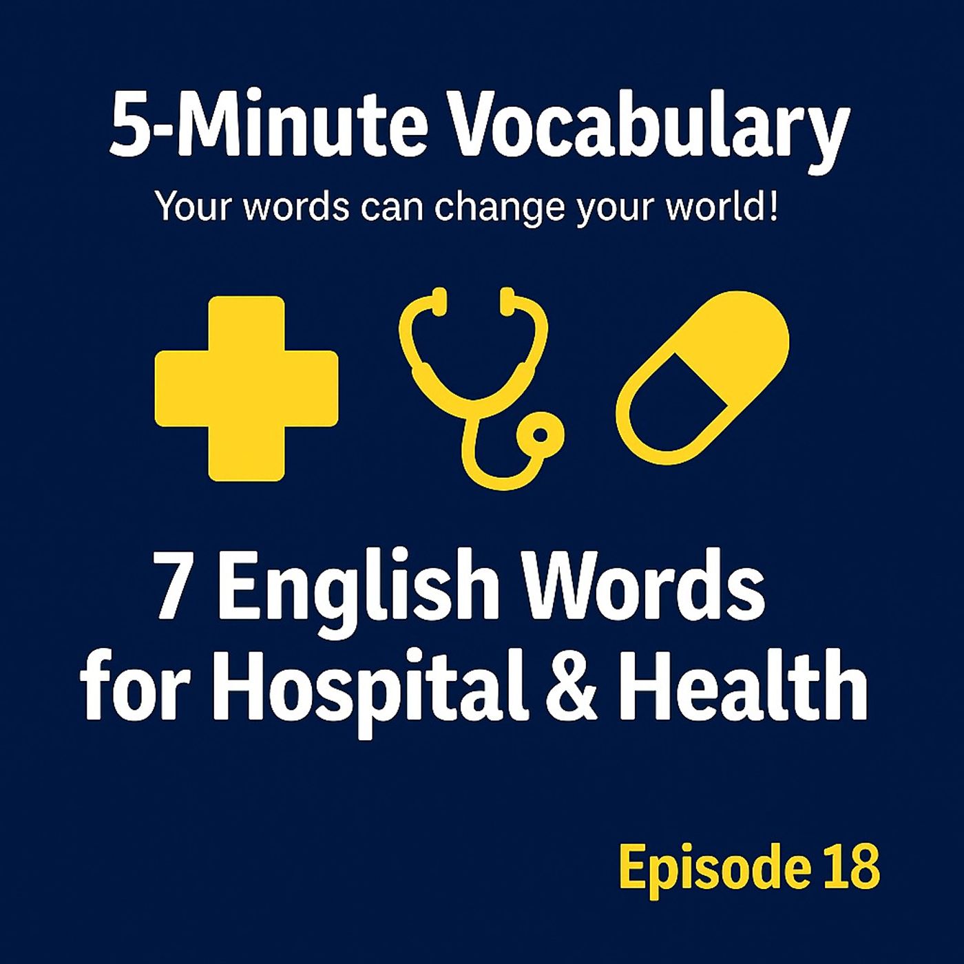 7 English Words for Hospital & Health – Episode 18 episode artwork