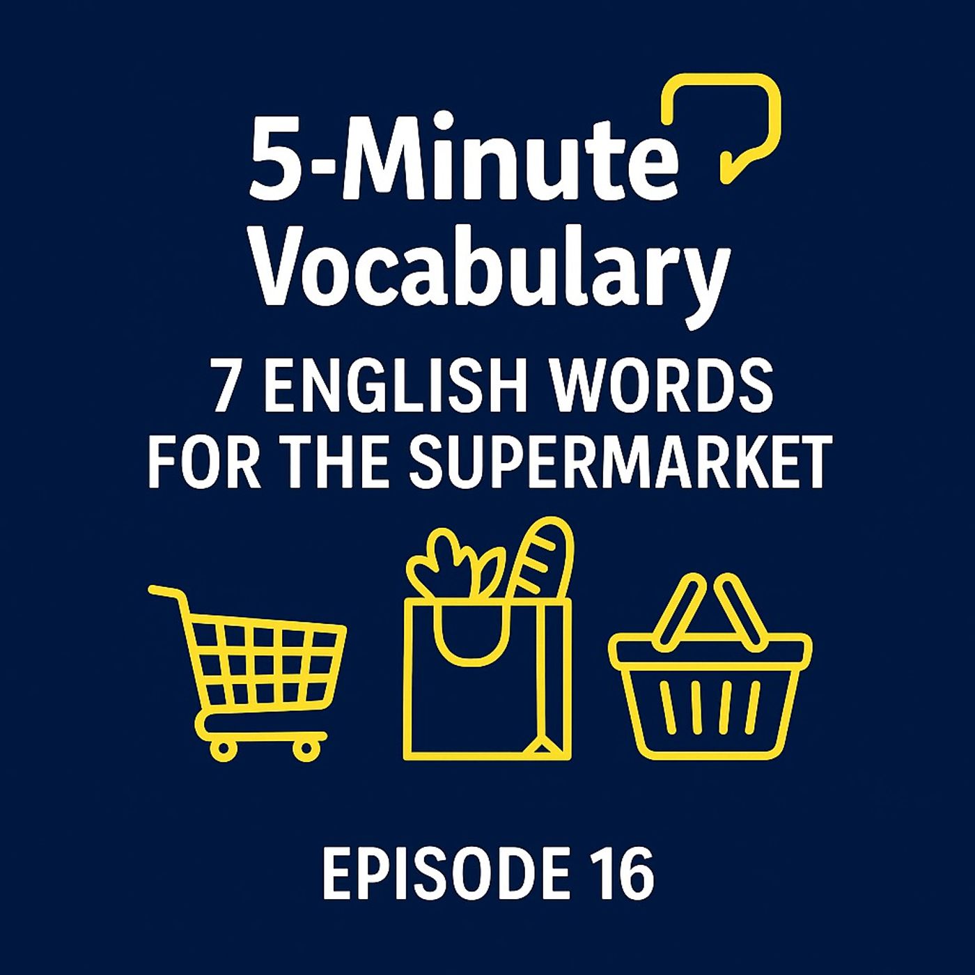7 English Words for the Supermarket – Episode 16 episode artwork