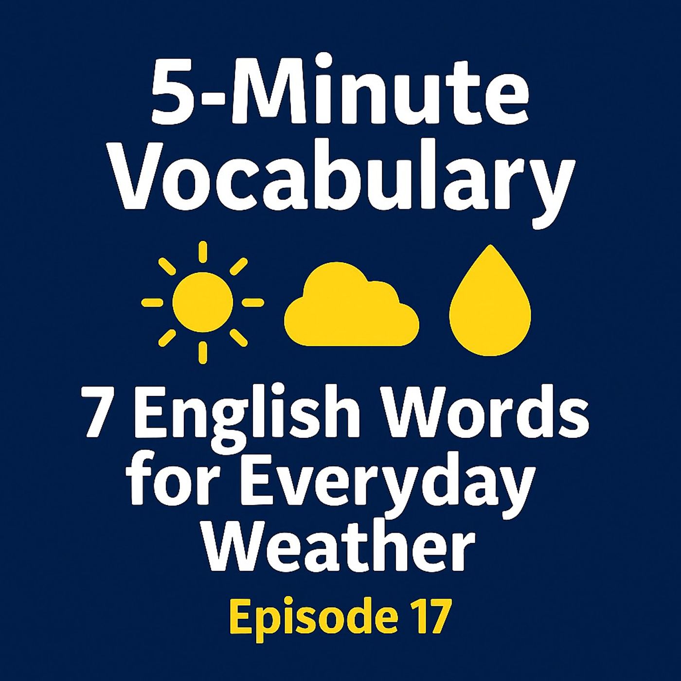 7 English Words for Everyday Weather – Episode 17 episode artwork