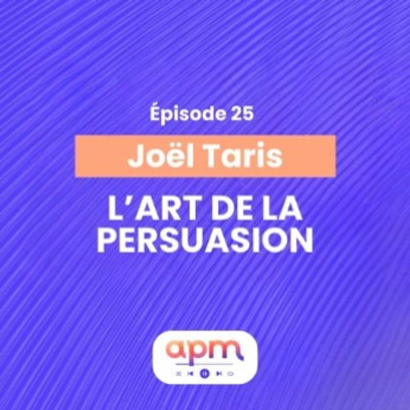 Joël Taris – L’art de la persuasion