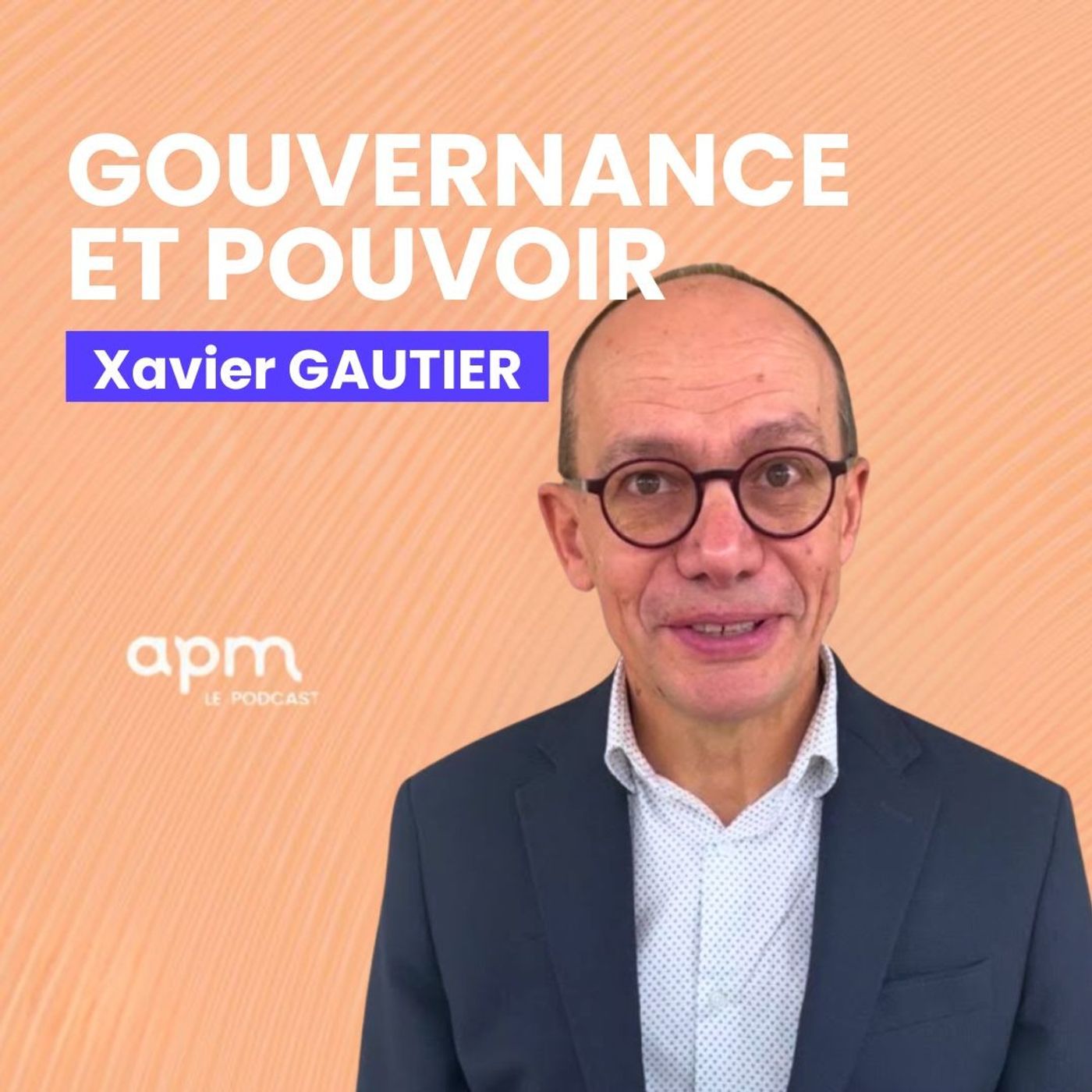 Xavier Gautier – Gouvernance et pouvoir