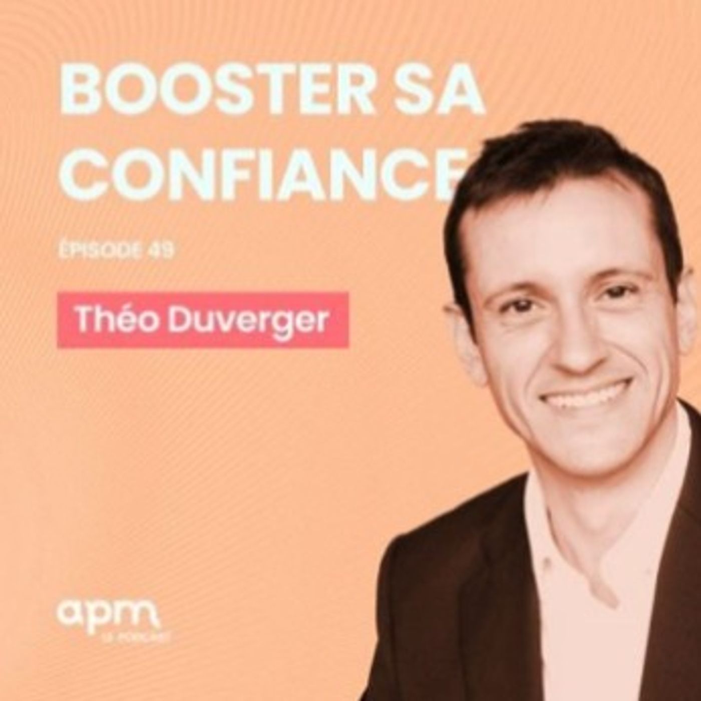 Théo Duverger - Booster sa confiance