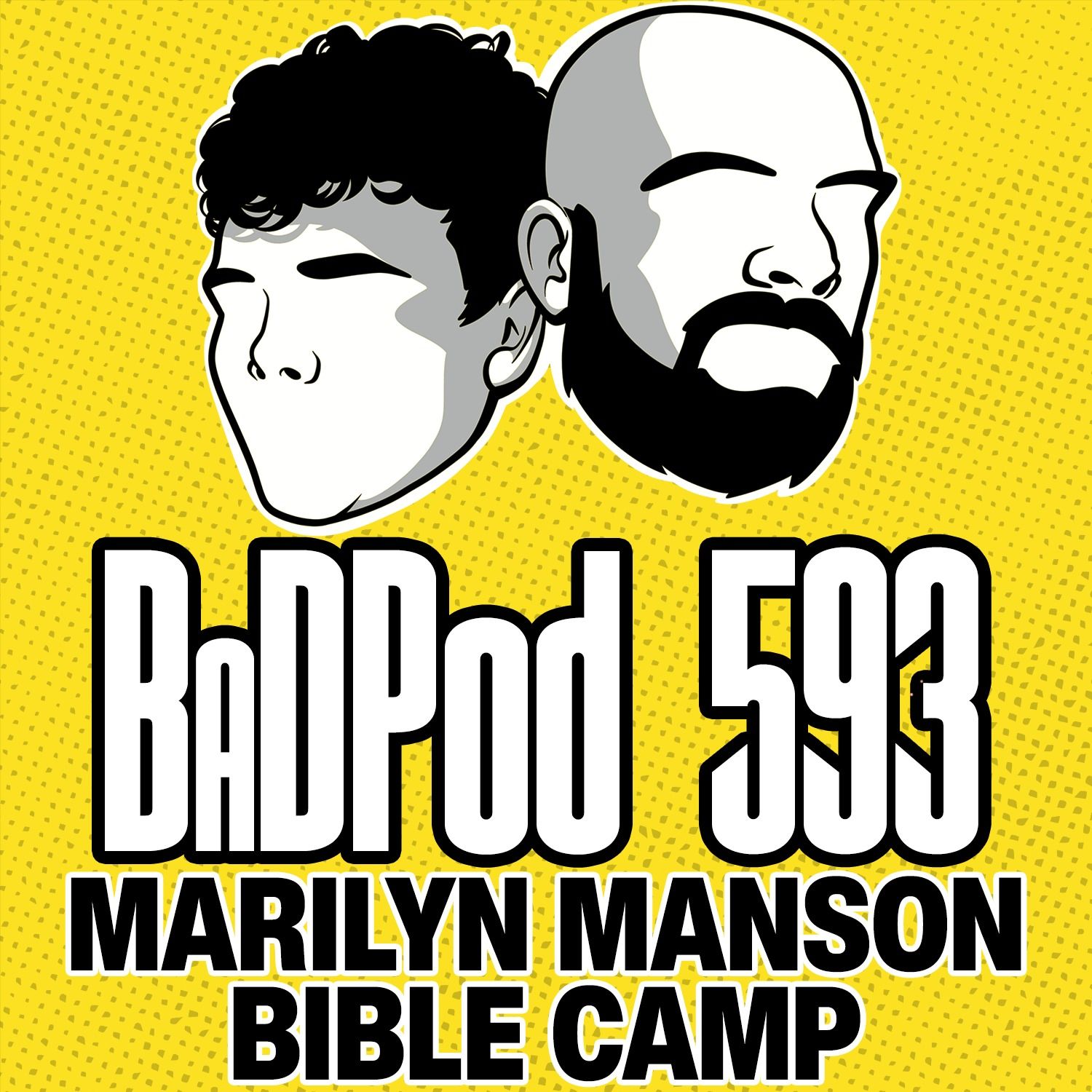 BaDPod 593 - Marilyn Manson Bible Camp episode artwork