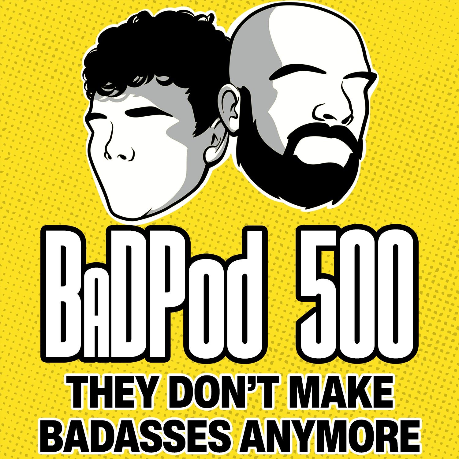 BaDPod 500 - They Don't Make Badasses Anymore