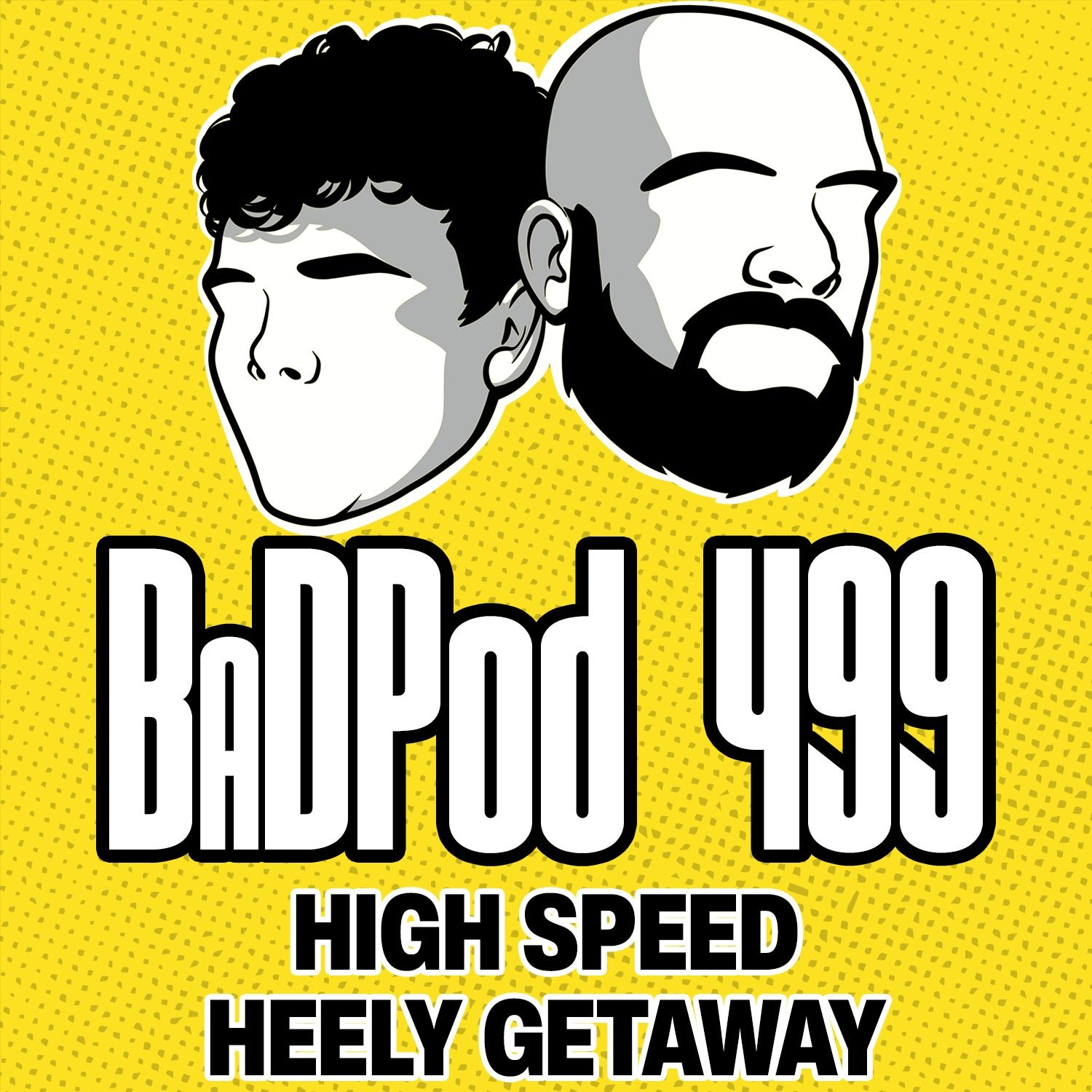 BaDPod 499 - High Speed Heely Getaway