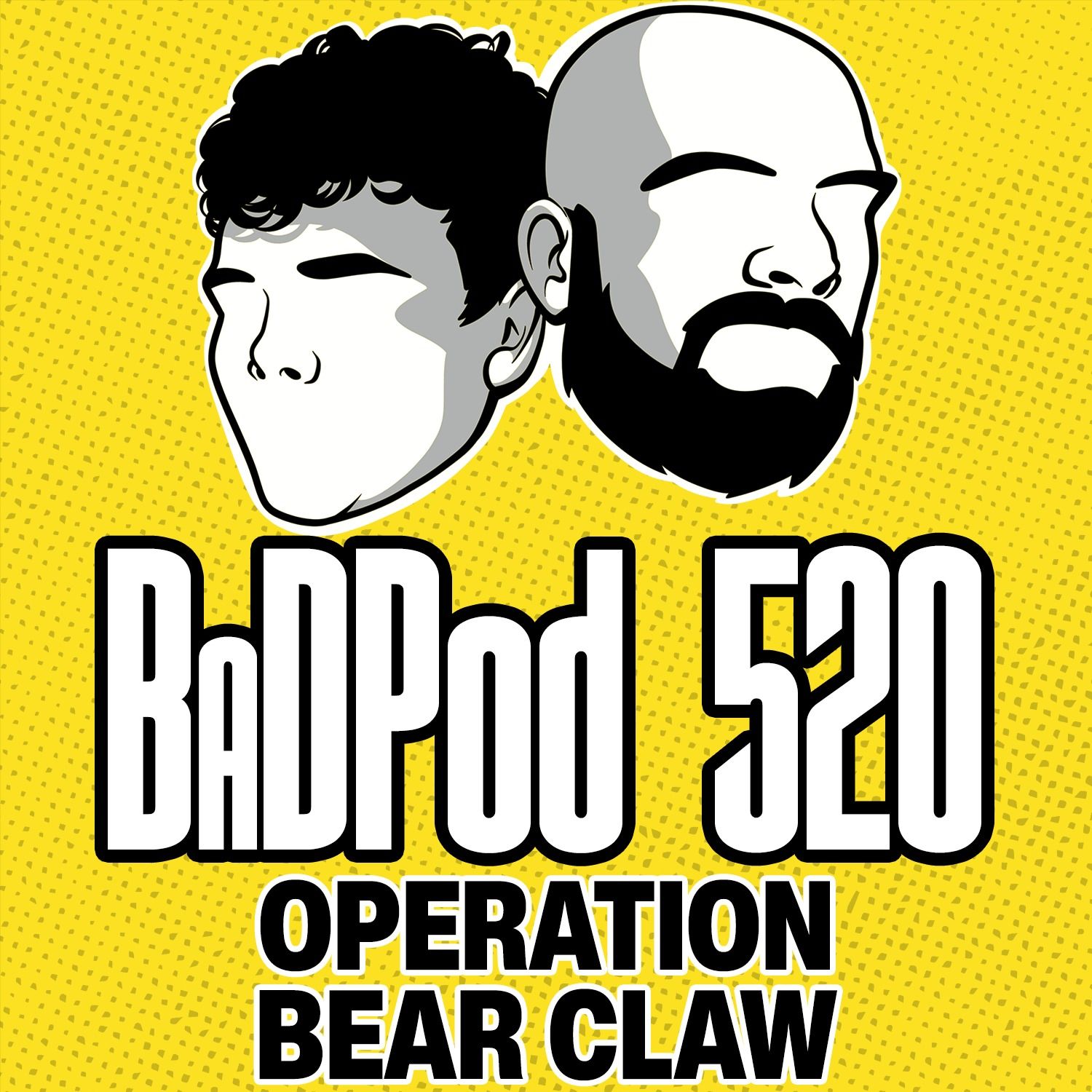 BaDPod 520 - Operation Bear Claw