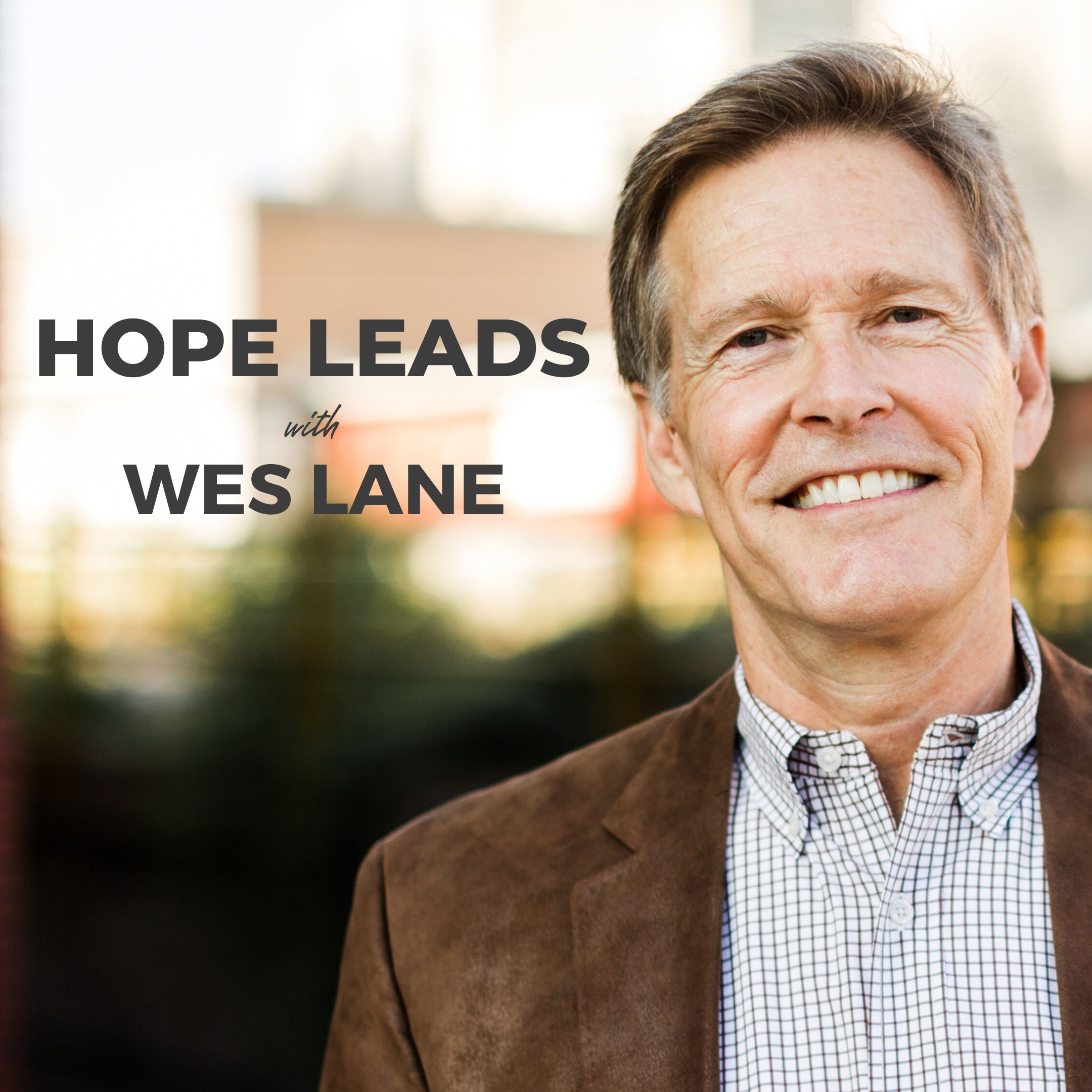 Hope Leads with Wes Lane