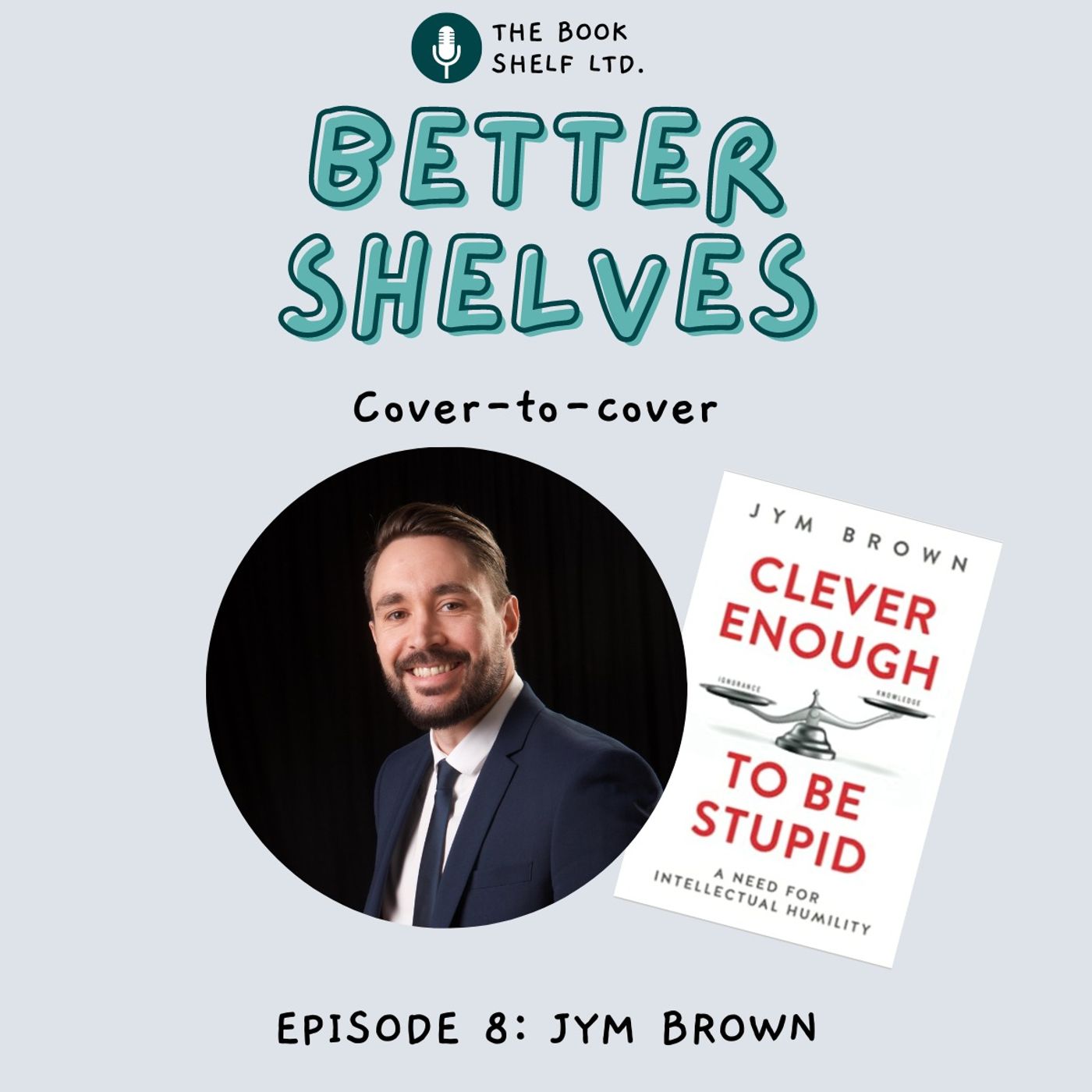 Investigating Intelligence and the Intellect with Jym Brown