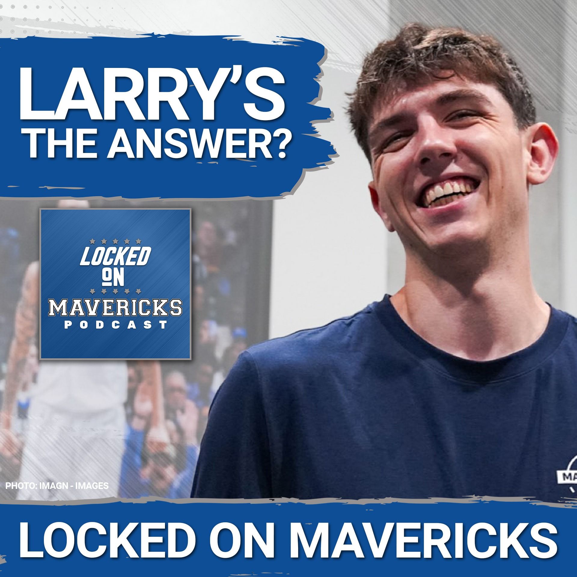LARRY IS HERE | Why Sergio De Larrea is a Sign of the Guards the Dallas Mavericks Want episode artwork