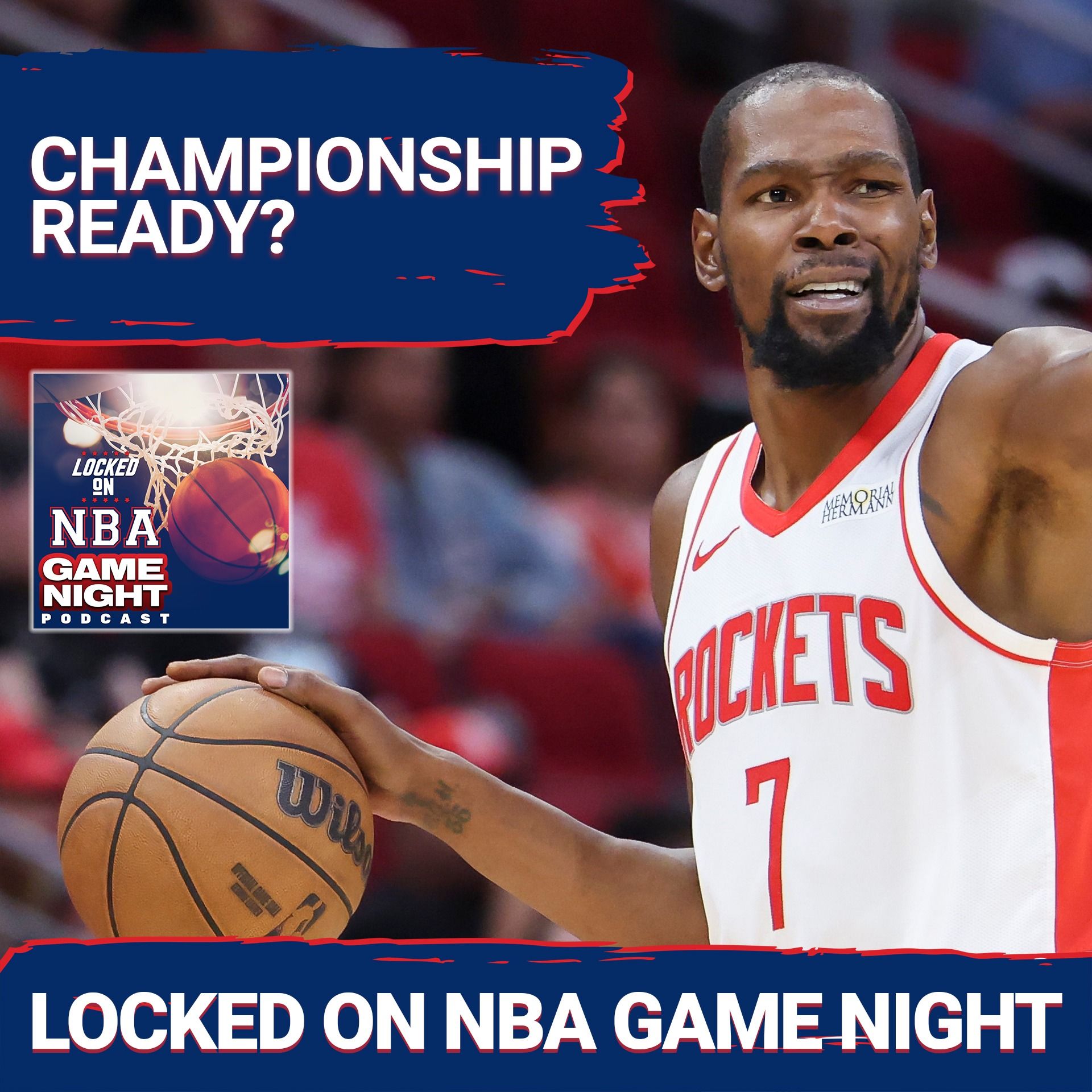 GAME NIGHT: Kevin Durant Transforms Rockets Championship Outlook | Lakers' Biggest Question is Lebron James GAME NIGHT: Kevin Durant Transforms Rockets Championship Outlook | Lakers' Biggest Question is Lebron James