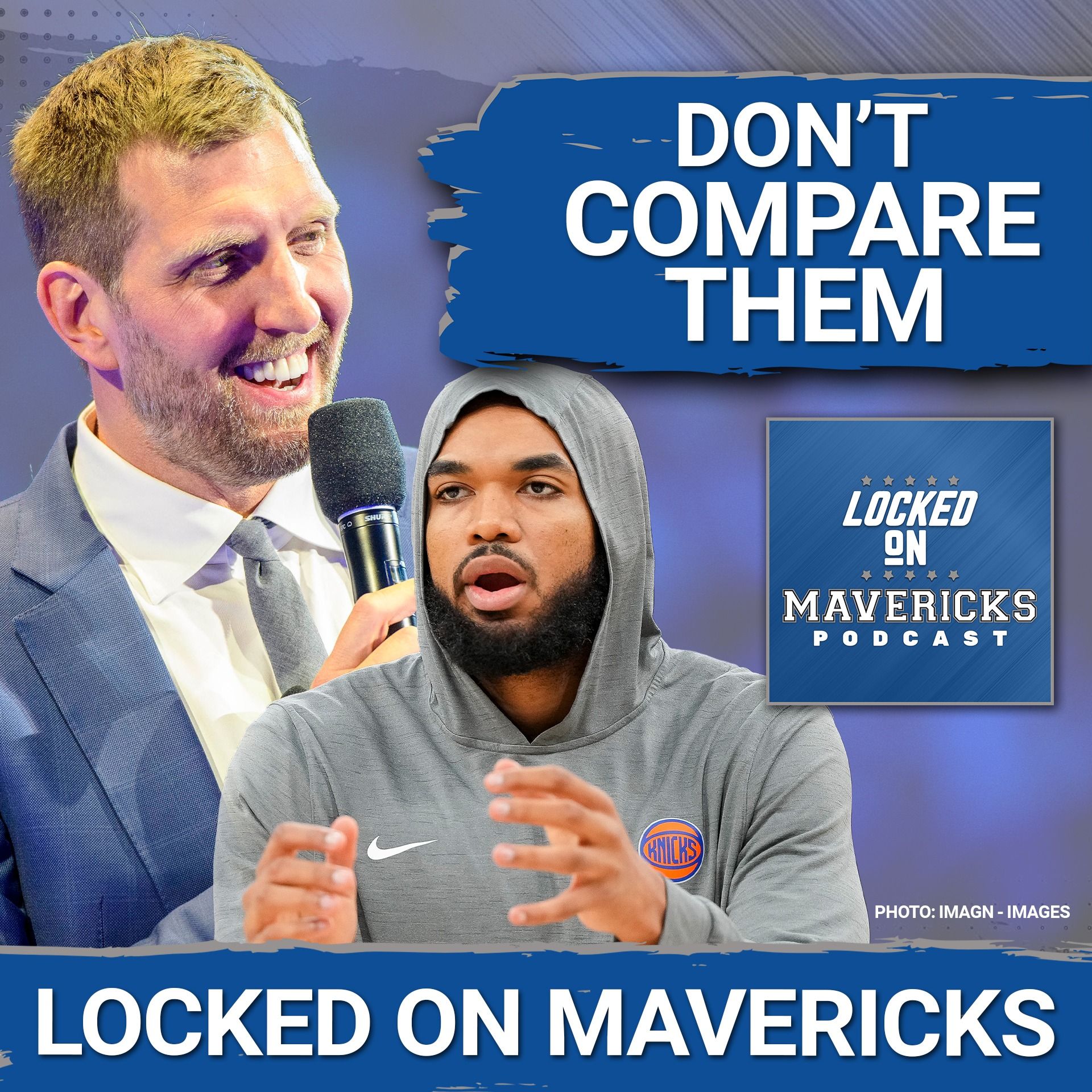 NEVER Compare Dirk Nowitzki to Karl-Anthony Towns... | New York Knicks Finals Reaction episode artwork