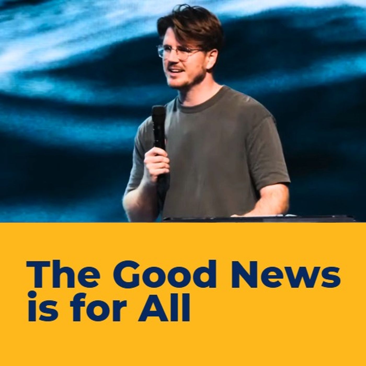 The Good News is for All _ Travis Grainger episode artwork