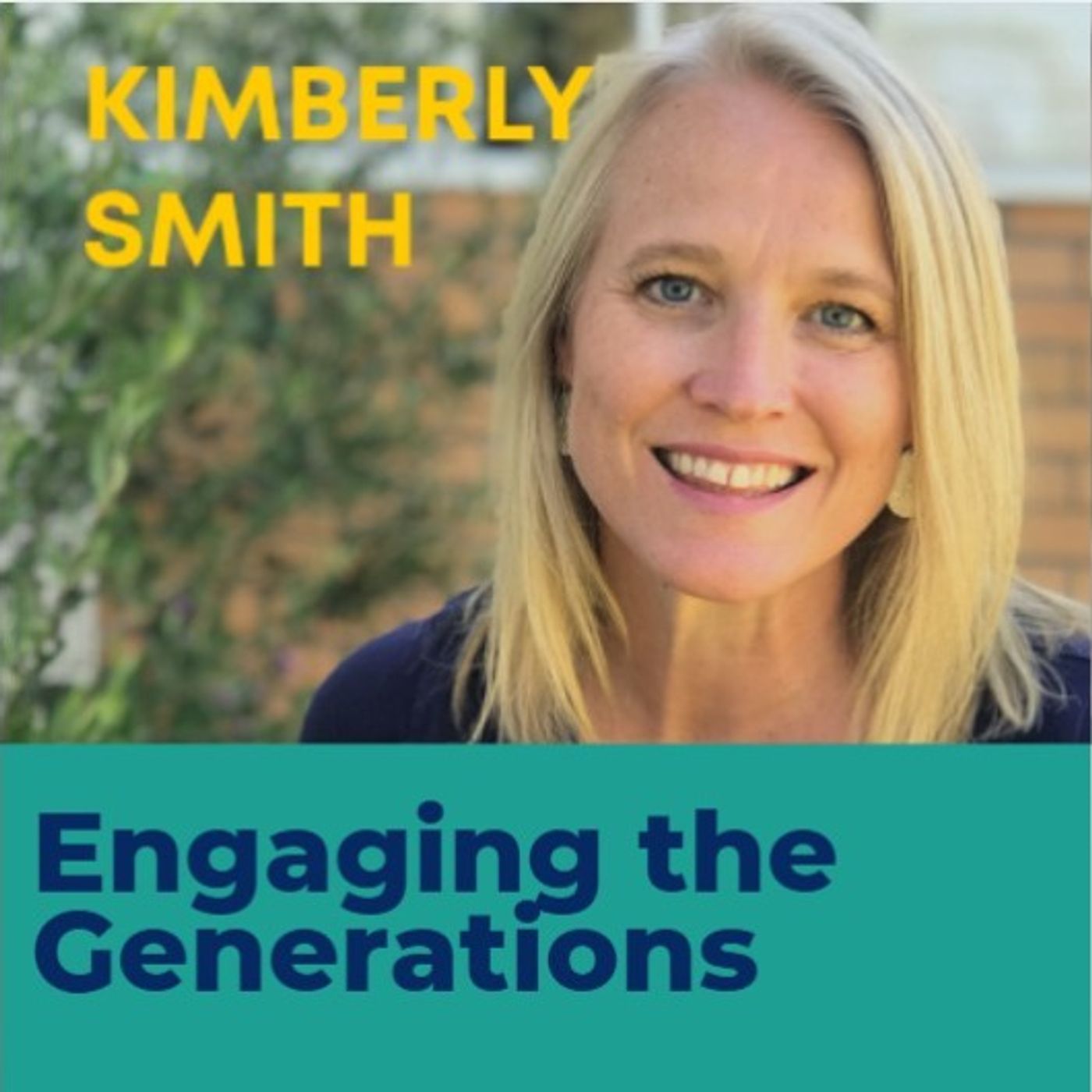"Engaging the Generations - Kimberley Smith