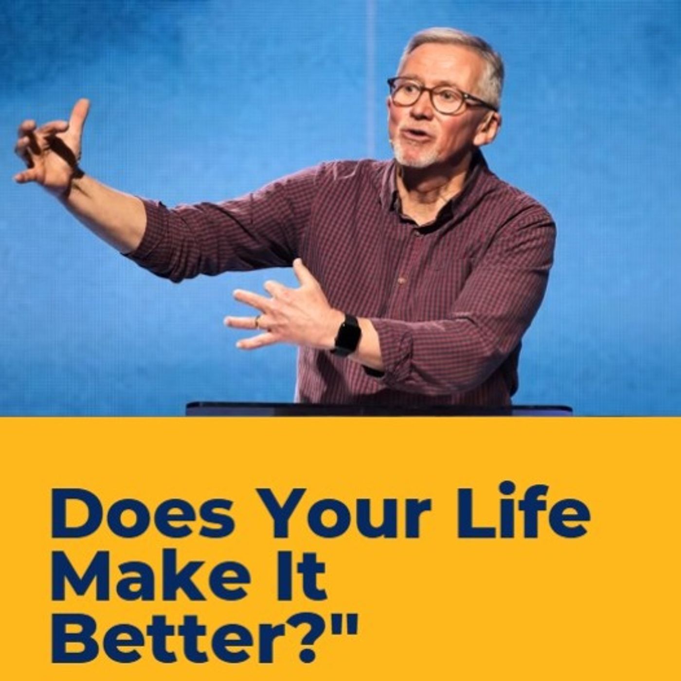 Does Your Life Make It Better = Peter Sweetman episode artwork