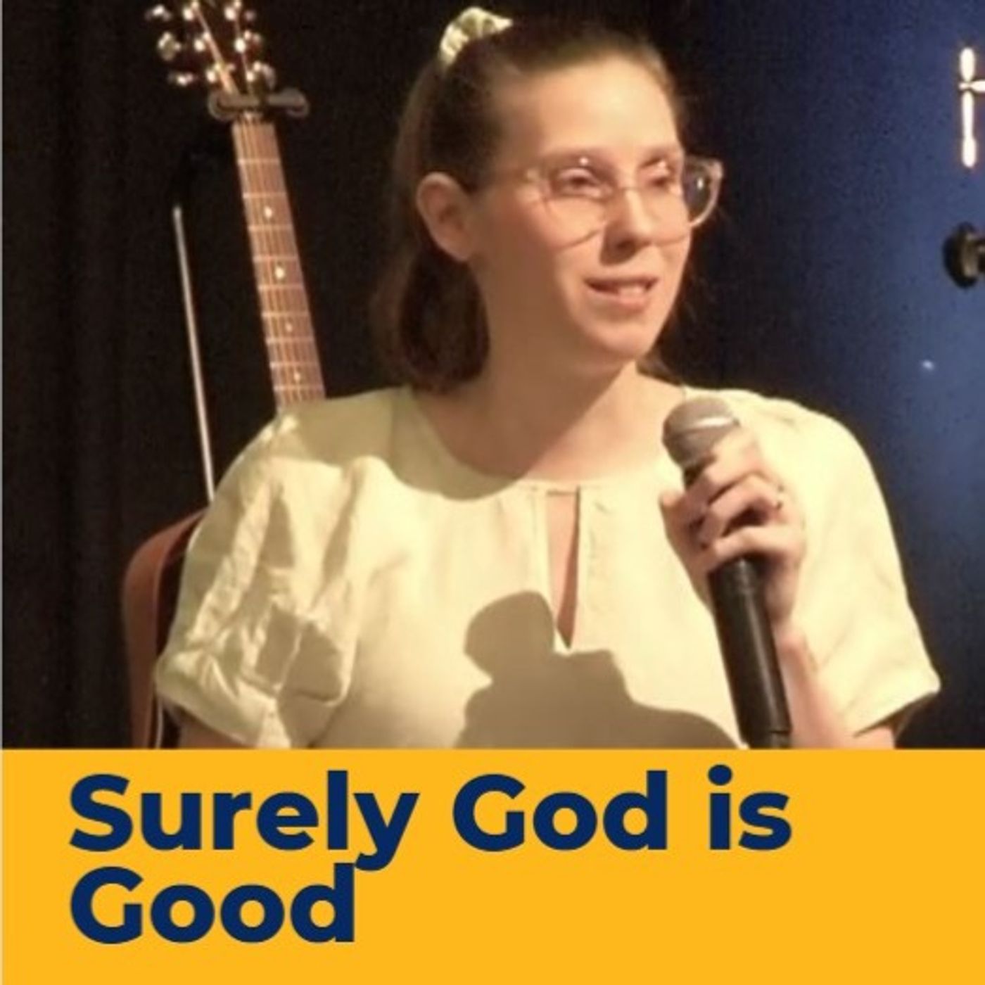Surely God is Good - Karleigh Vaschina