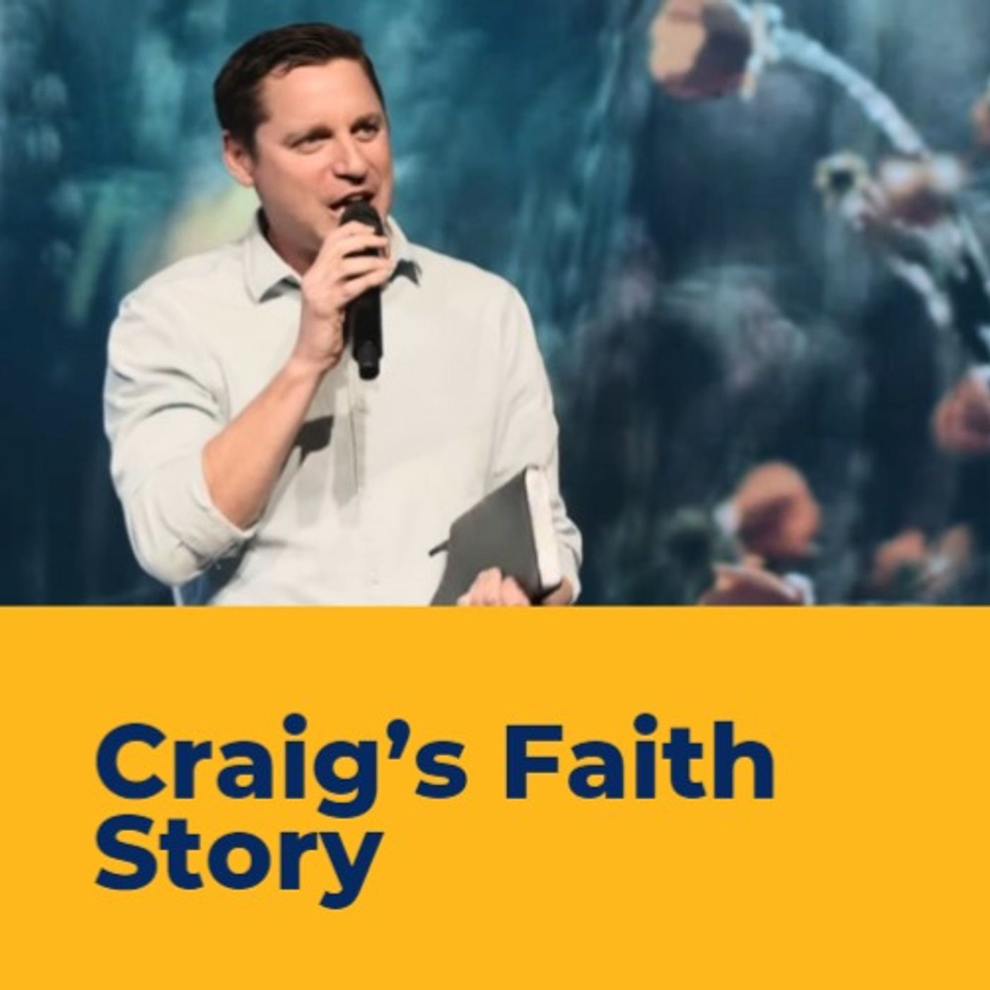 Craig's Faith Story episode artwork