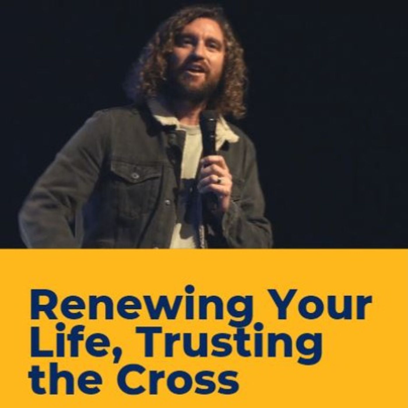 Renewing Your Life, Trusting the Cross episode artwork
