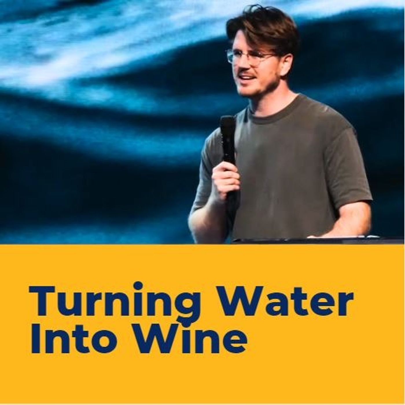 Turning Water into Wine pm service episode artwork