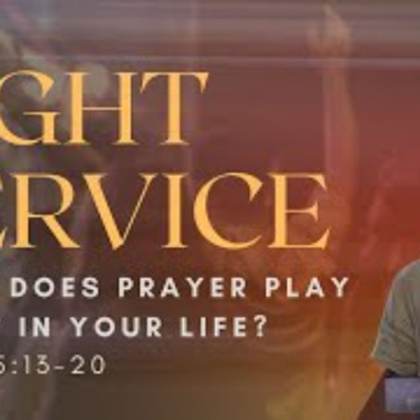 Where does prayer play a part in your life? PM service episode artwork
