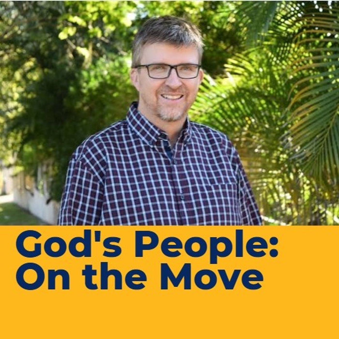 God's People: on the Move - Tim Fawssett