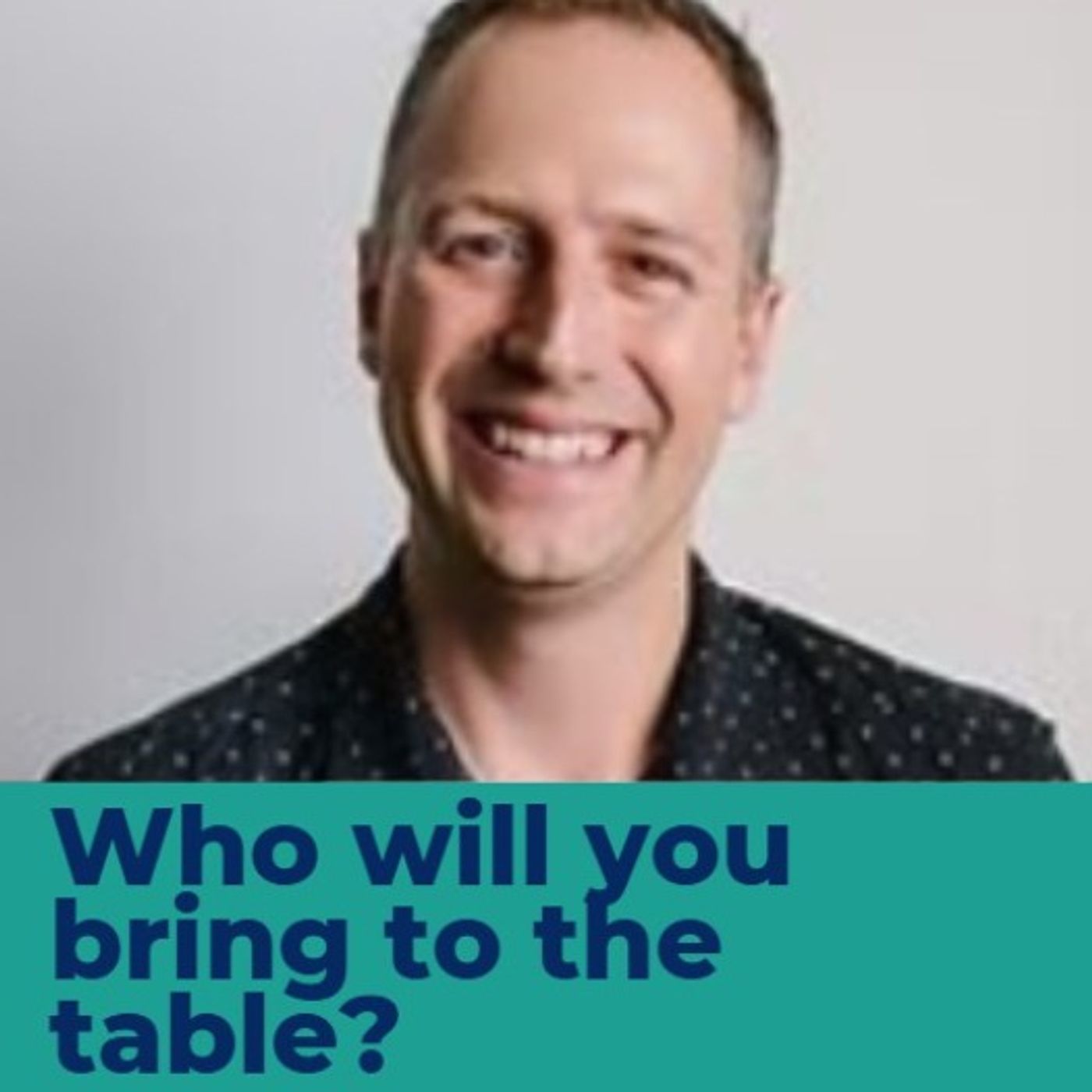 Who will you bring to the table - Ryan Vallee PM service Who will you bring to the table - Ryan Vallee PM service