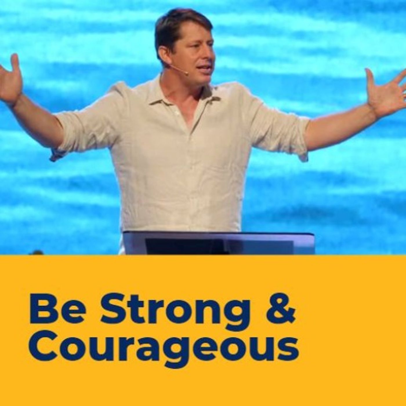 Be Strong & Courageous PM service episode artwork