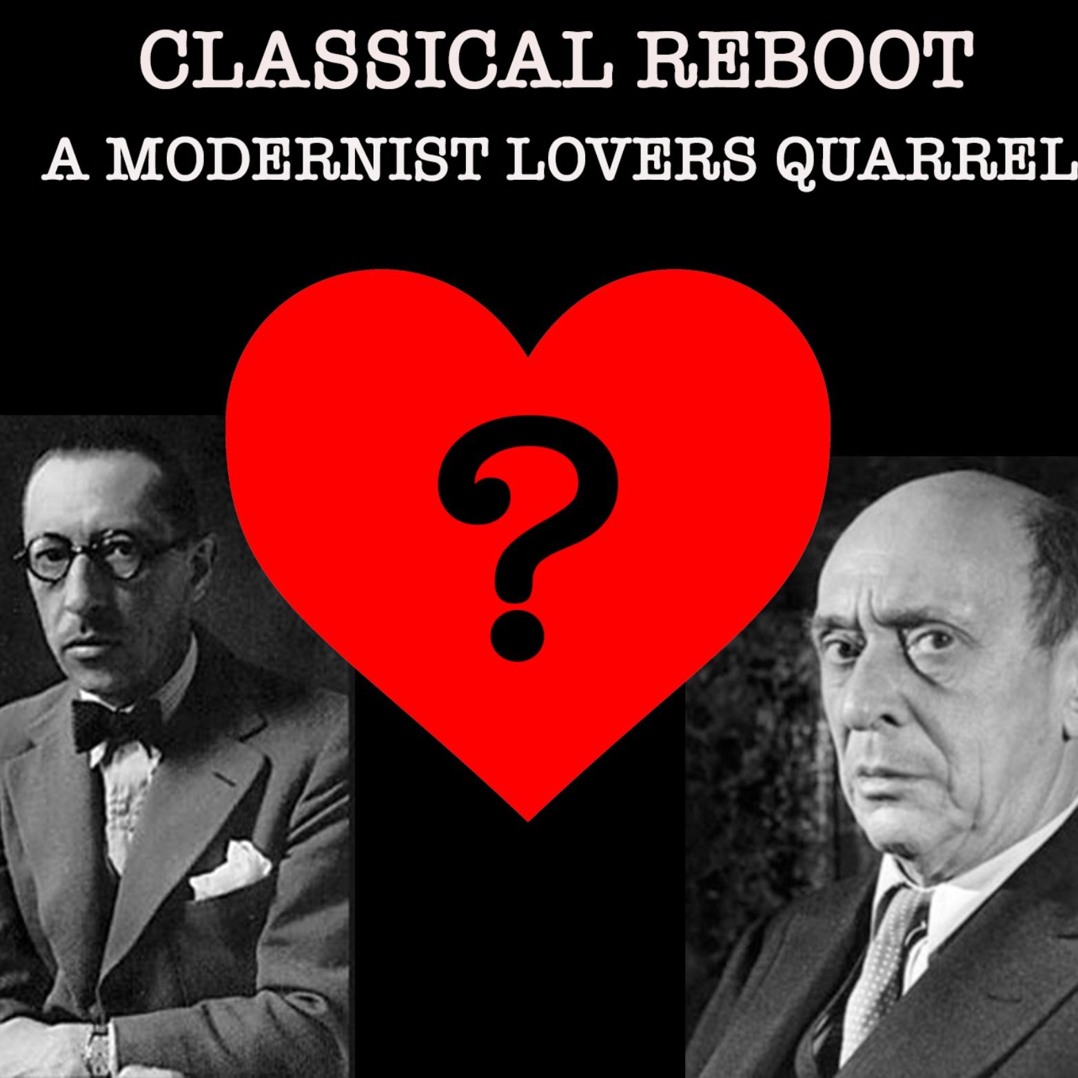 The Forbidden Love of Two Modernists: A Memoir of Schönberg and Stravinsky The Forbidden Love of Two Modernists: A Memoir of Schönberg and Stravinsky