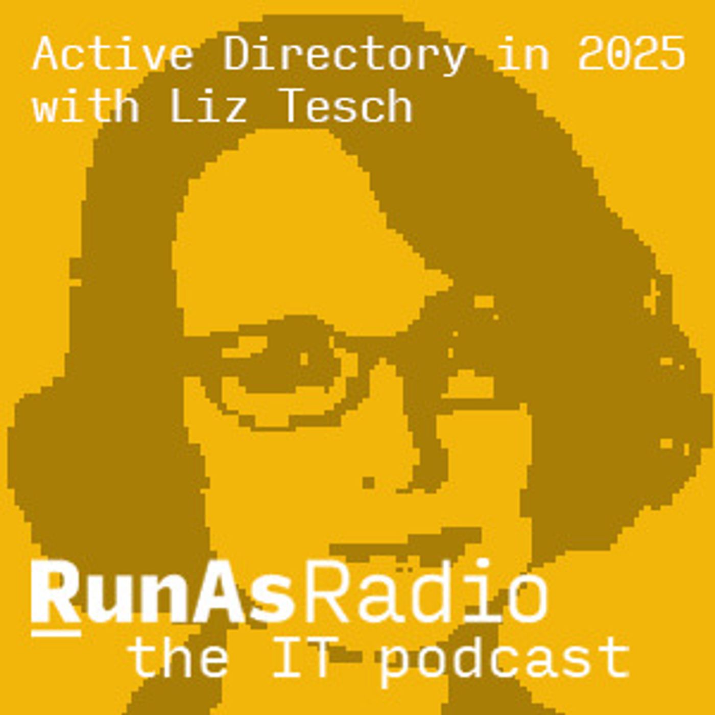 Active Directory in 2025 with Liz Tesch