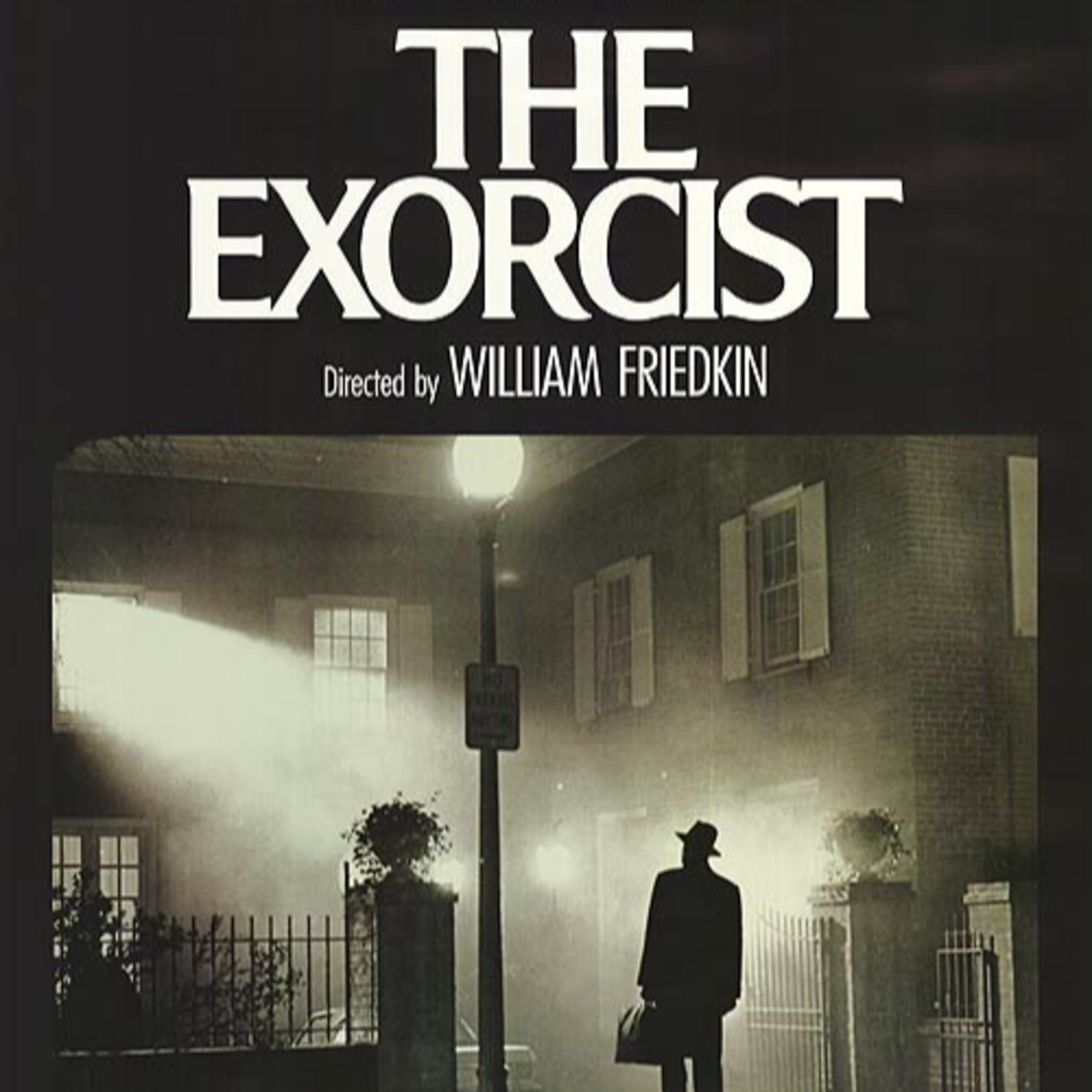 THE EXORCIST (Part 2)