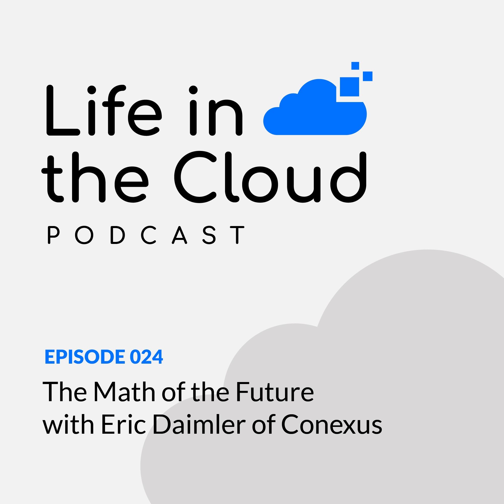 The Math of the Future with Eric Daimler of Conexus