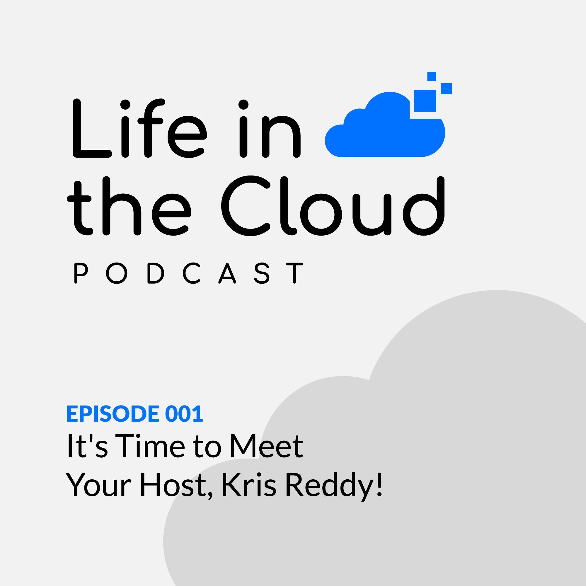 Life in the Cloud
