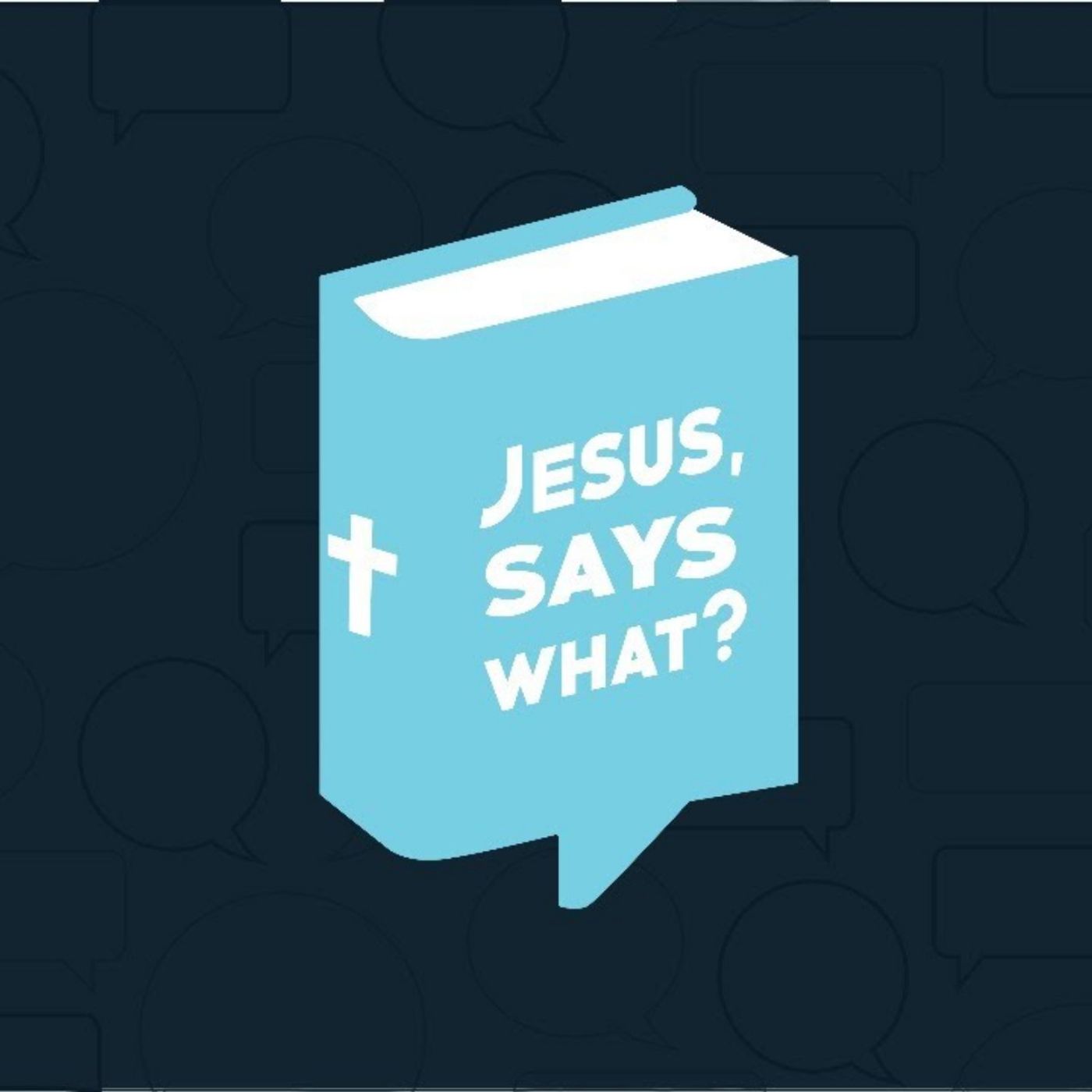 The Loft | Jesus Says What? Part 4 · January 27,  2021 episode artwork