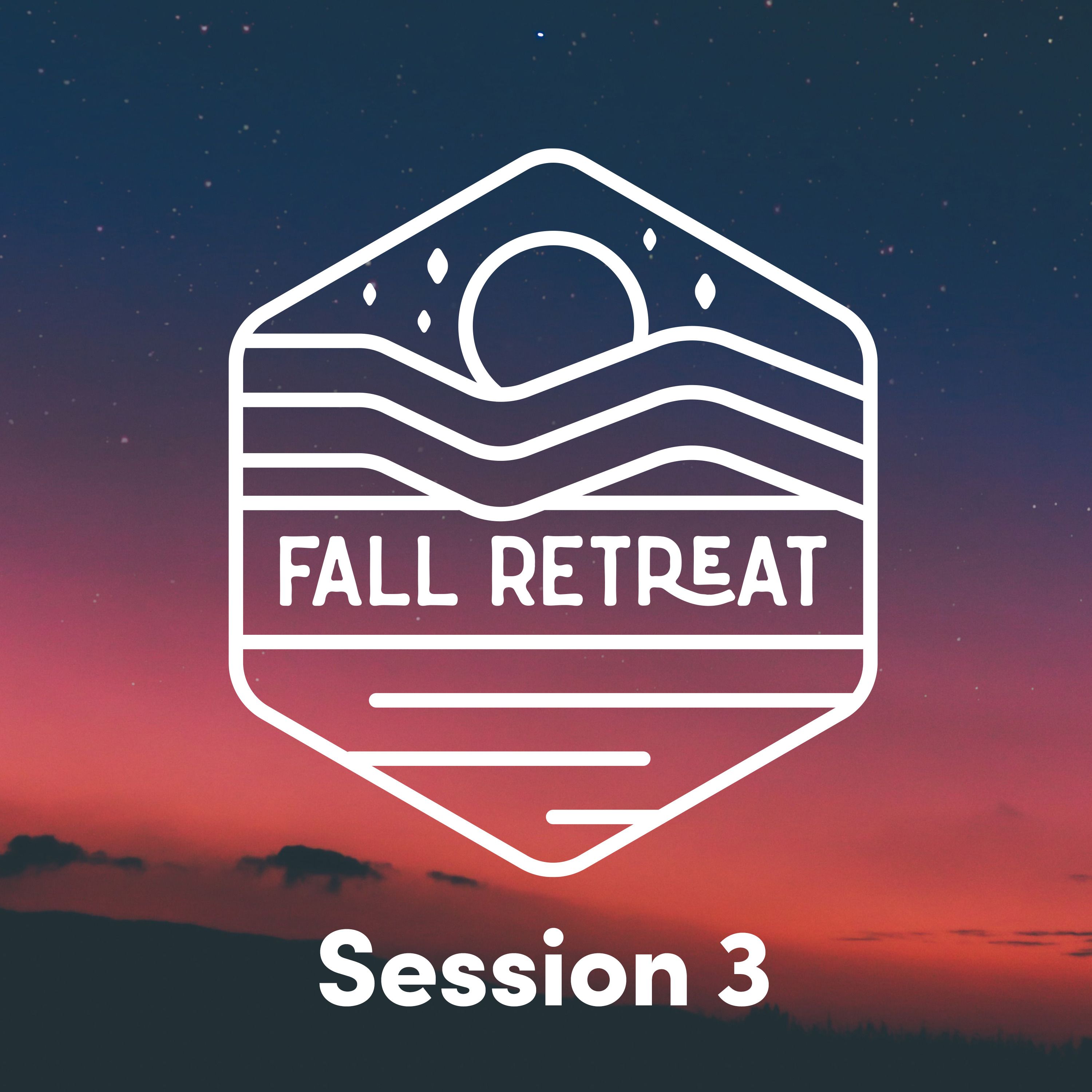 Fall Retreat Session 3 episode artwork